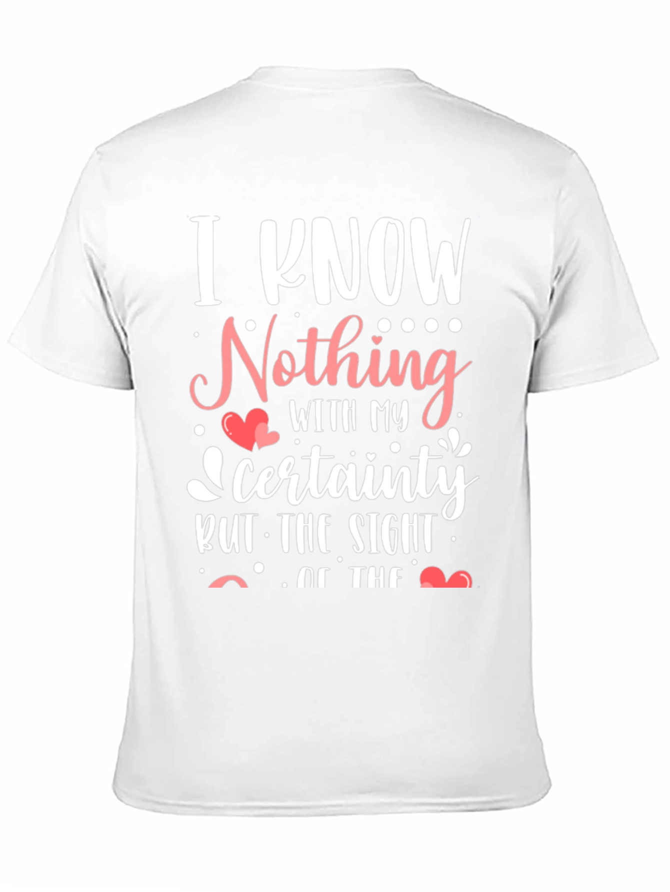 I Know Nothing T-Shirt Funny Slogan Tee