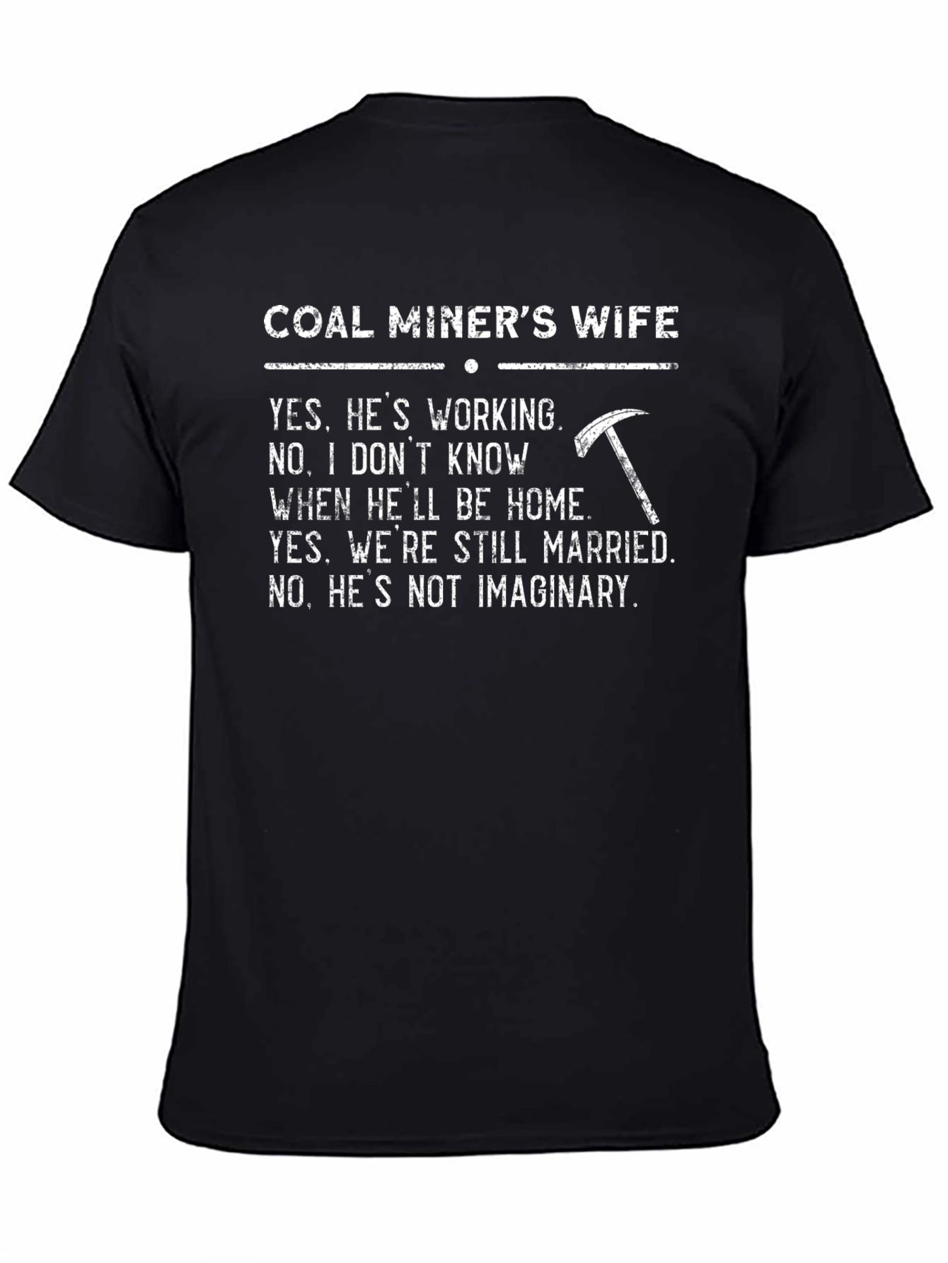 Coal Miners Wife Graphic Tee