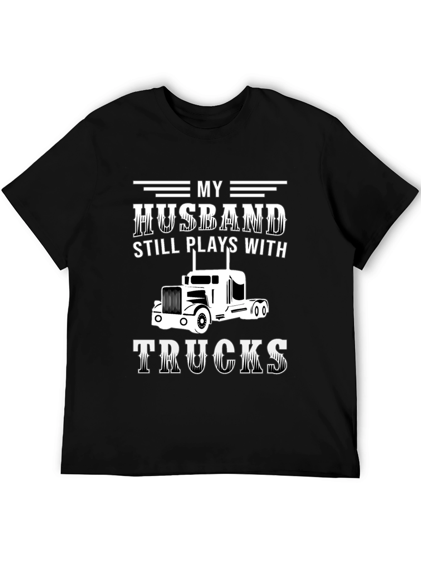 Husband Still Plays With Trucks Black Graphic Tee