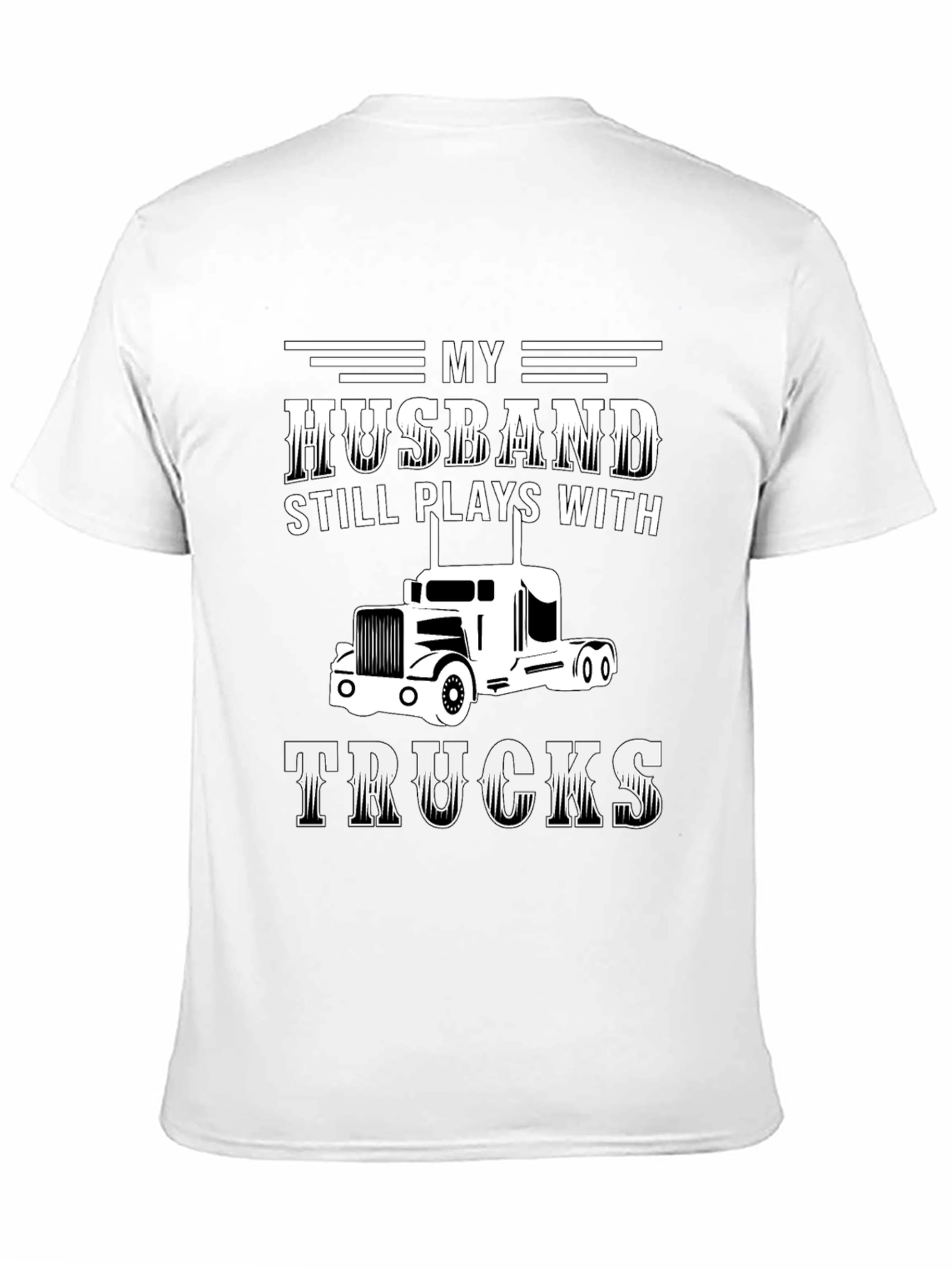 Husband Still Plays With Trucks Black Graphic Tee