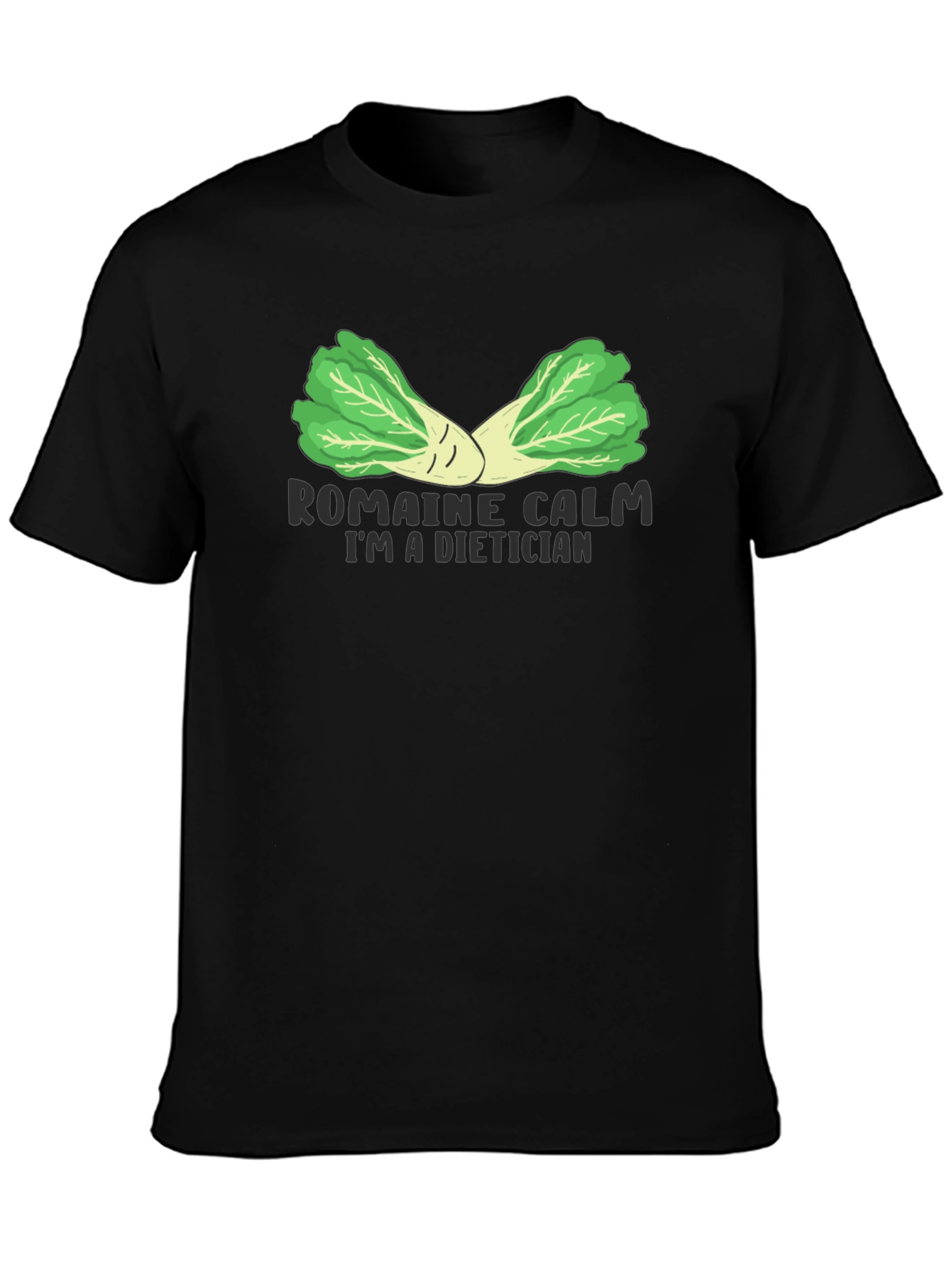 Romaine Calm Dietician Black T-Shirt
