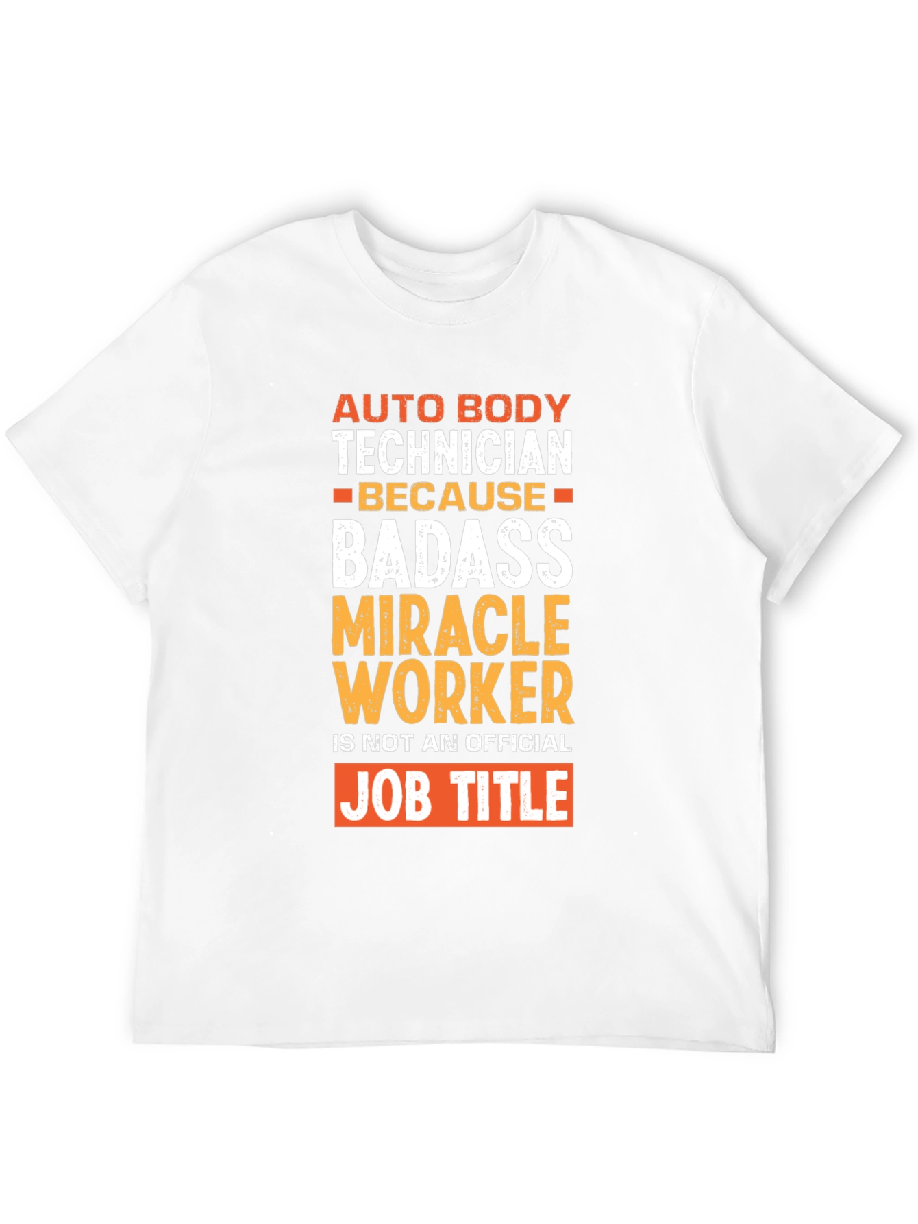Auto Body Technician Badass Graphic T-Shirt