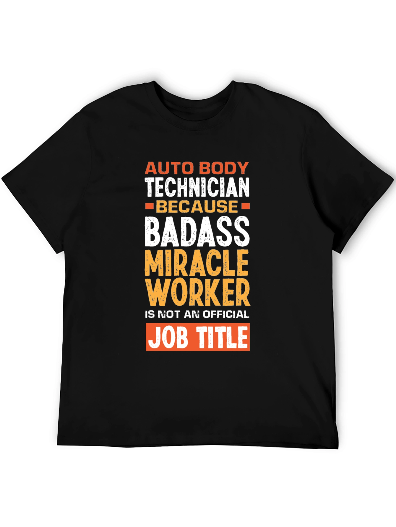 Auto Body Technician Badass Graphic T-Shirt