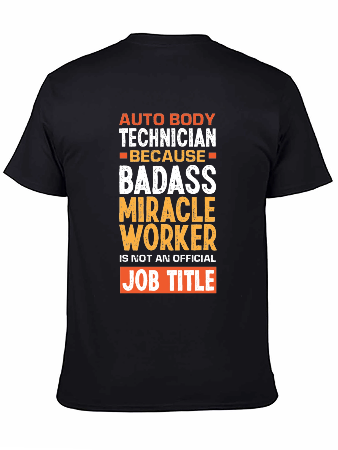 Auto Body Technician Badass Graphic T-Shirt