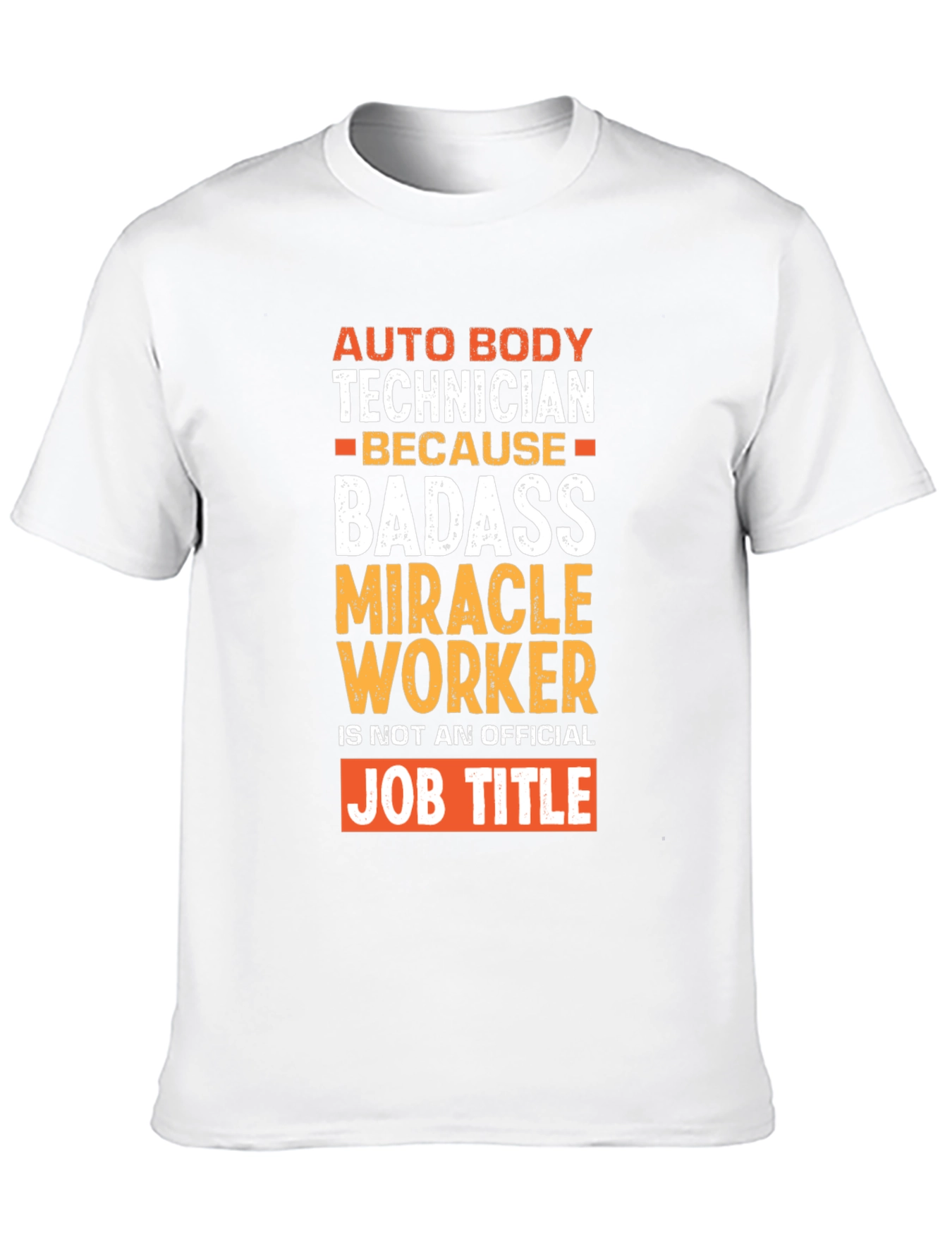 Auto Body Technician Badass Graphic T-Shirt