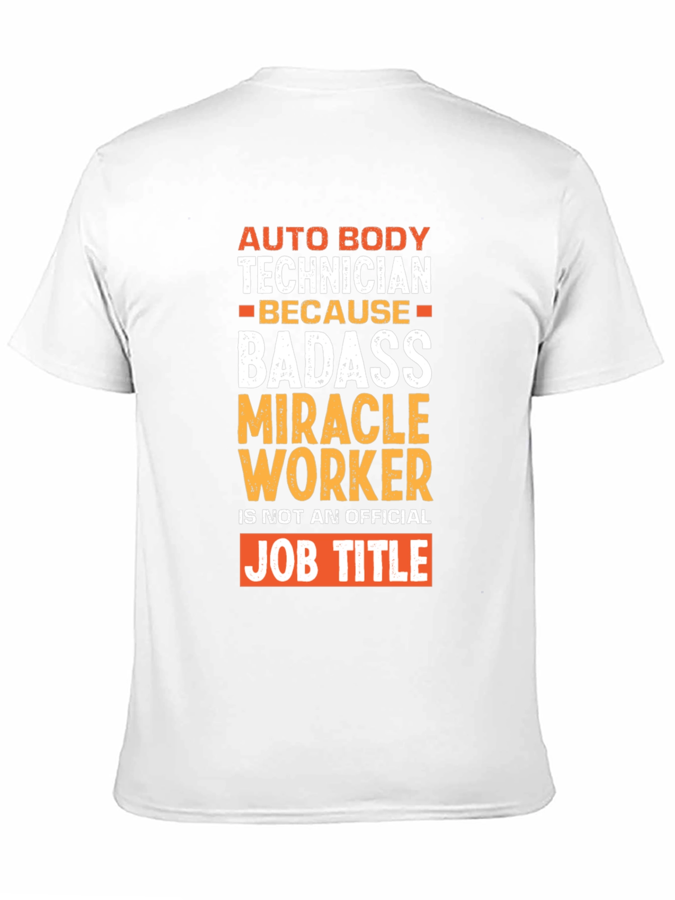 Auto Body Technician Badass Graphic T-Shirt