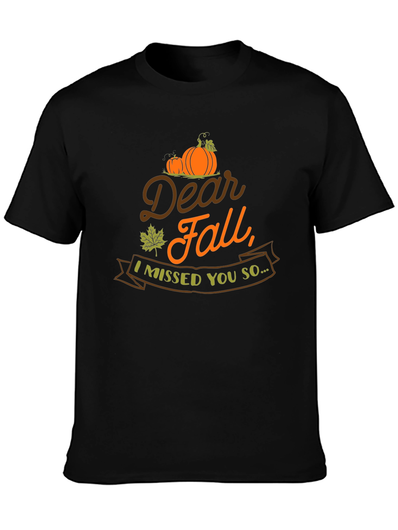 Dear Fall Missed You T-Shirt