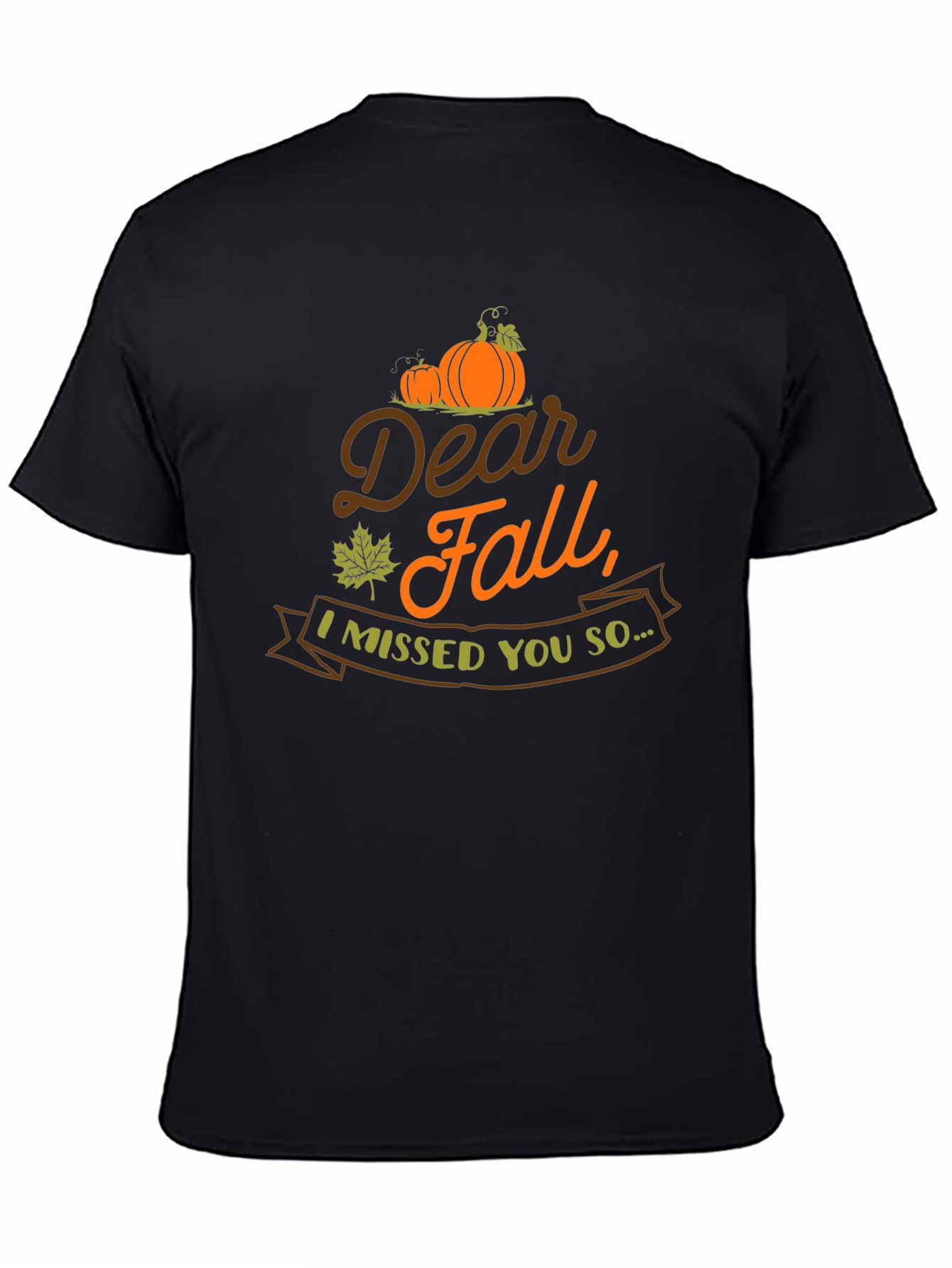 Dear Fall Missed You T-Shirt