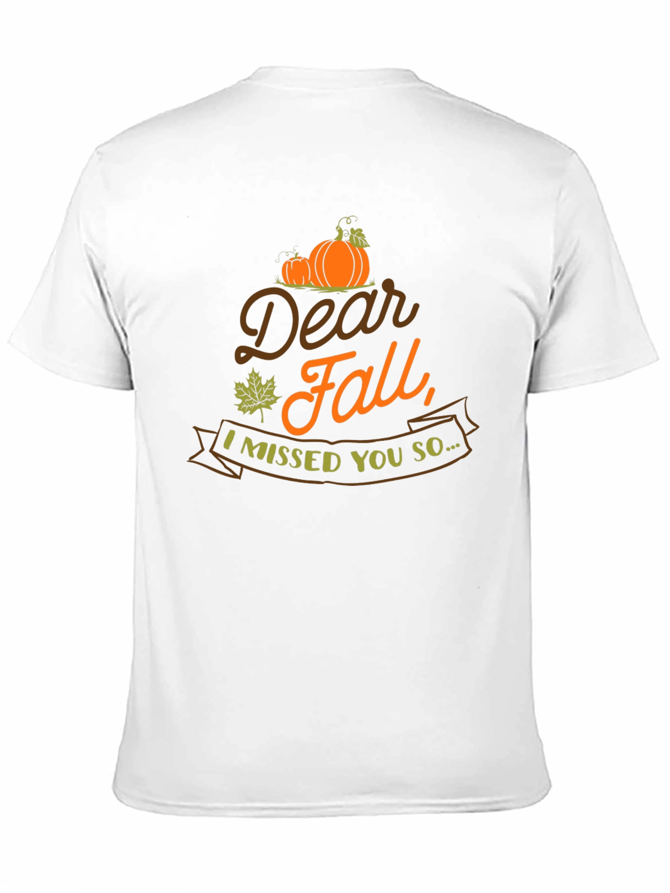Dear Fall Missed You T-Shirt