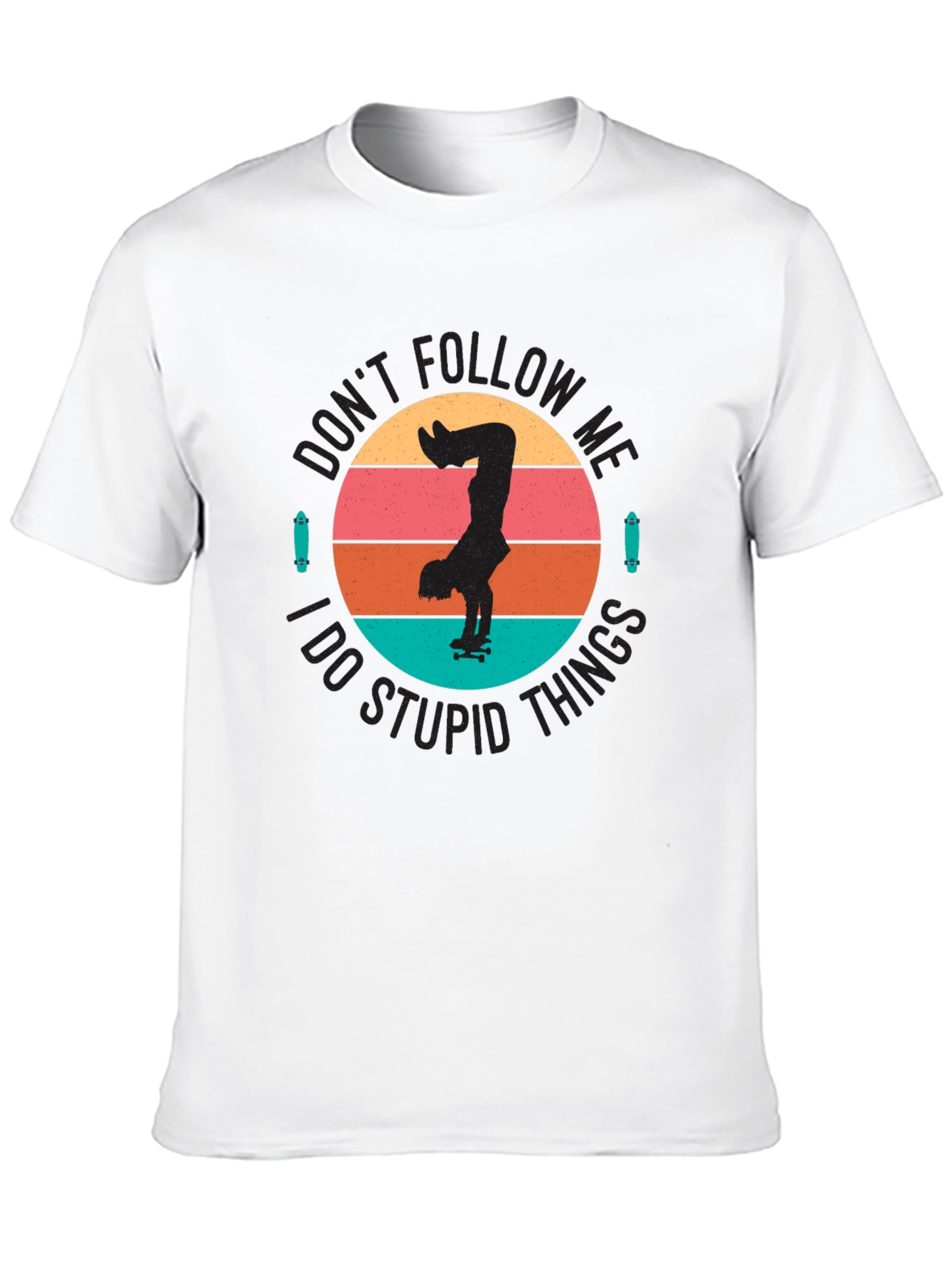 Skateboarder T-Shirt - Dont Follow Me Retro