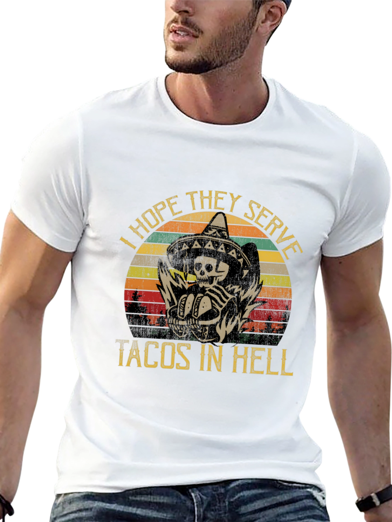 I Hope They Serve Tacos in Hell Graphic Tee