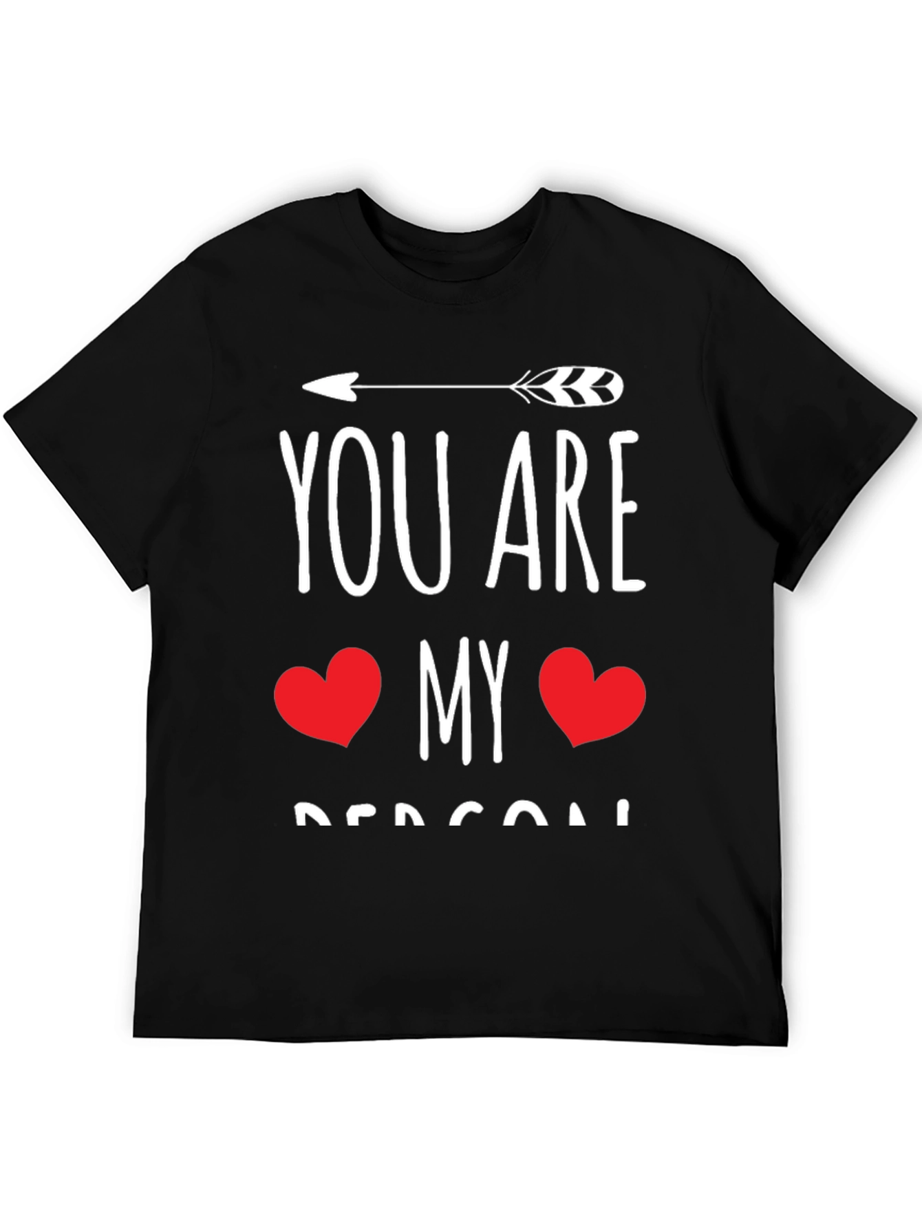 You Are My Person Black Graphic Tee