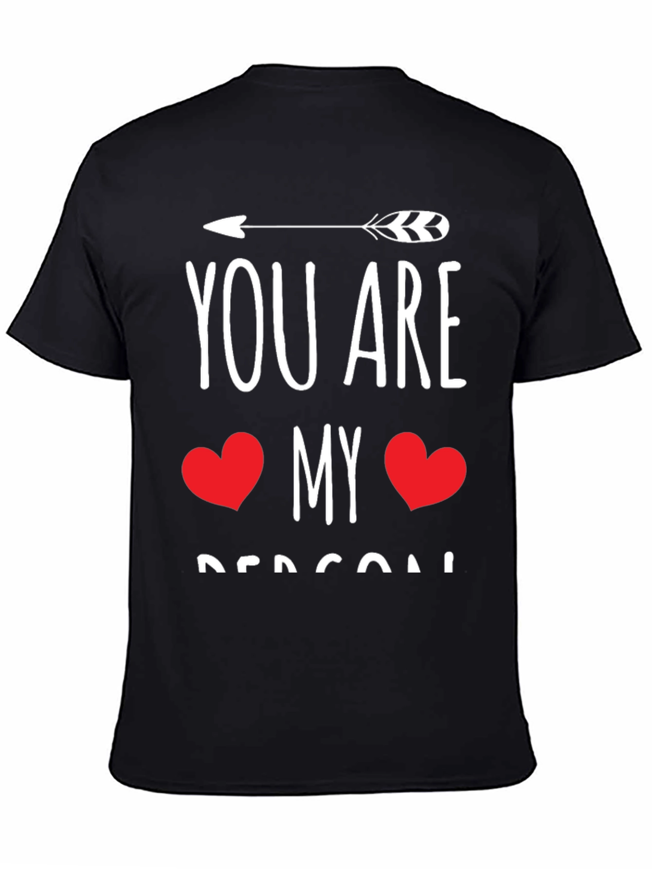 You Are My Person Black Graphic Tee
