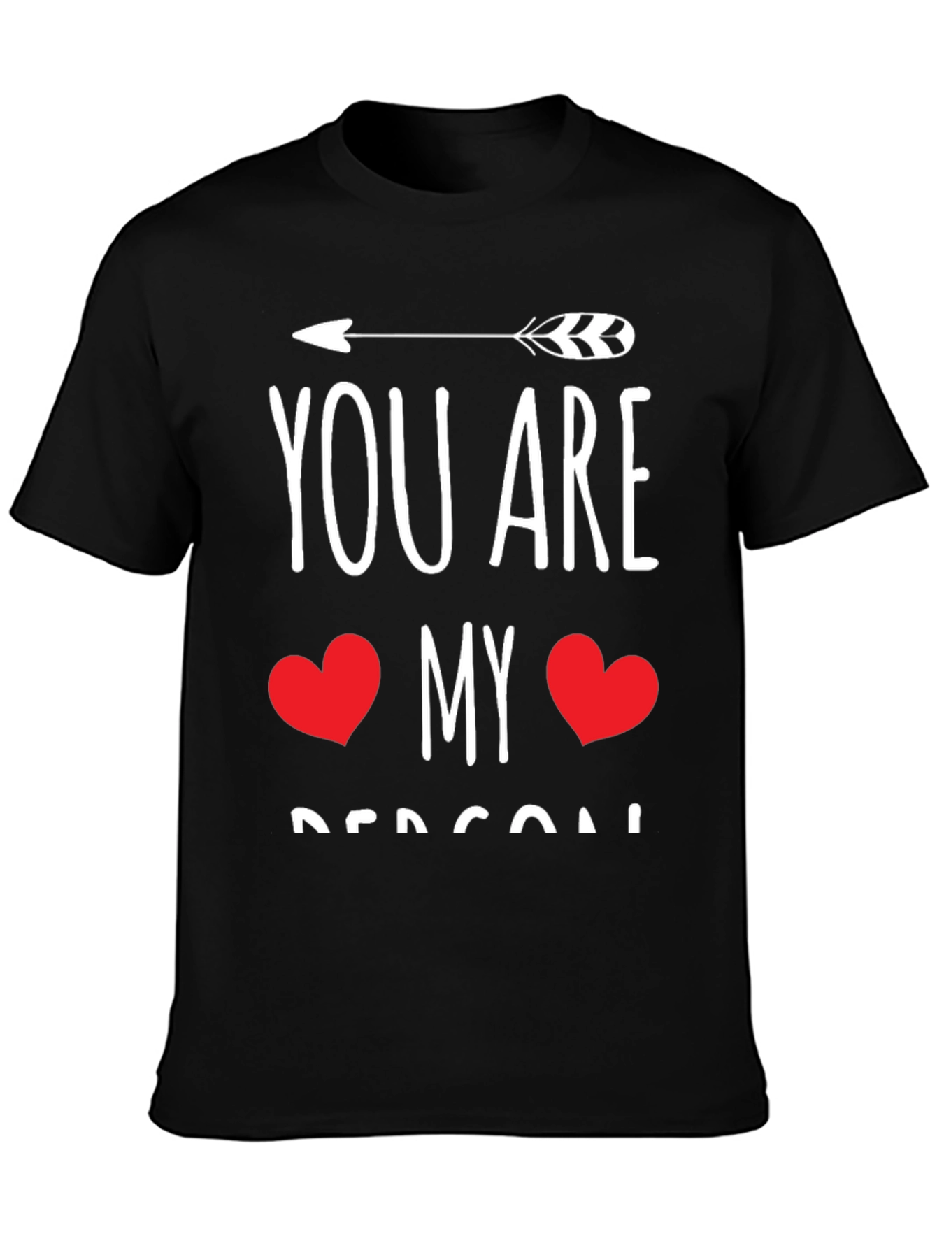 You Are My Person Black Graphic Tee