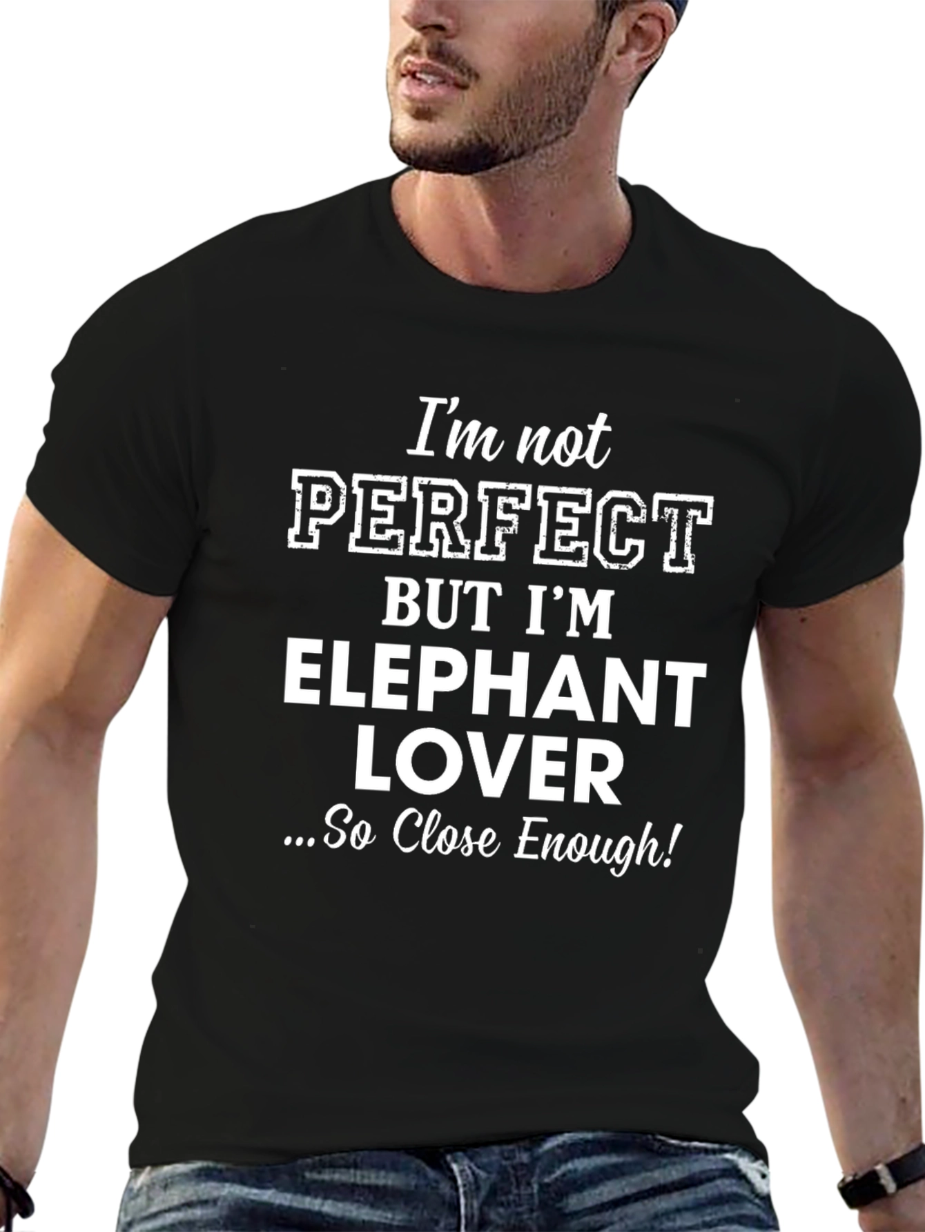 Elephant Lover T-Shirt - Perfect Enough Tee!