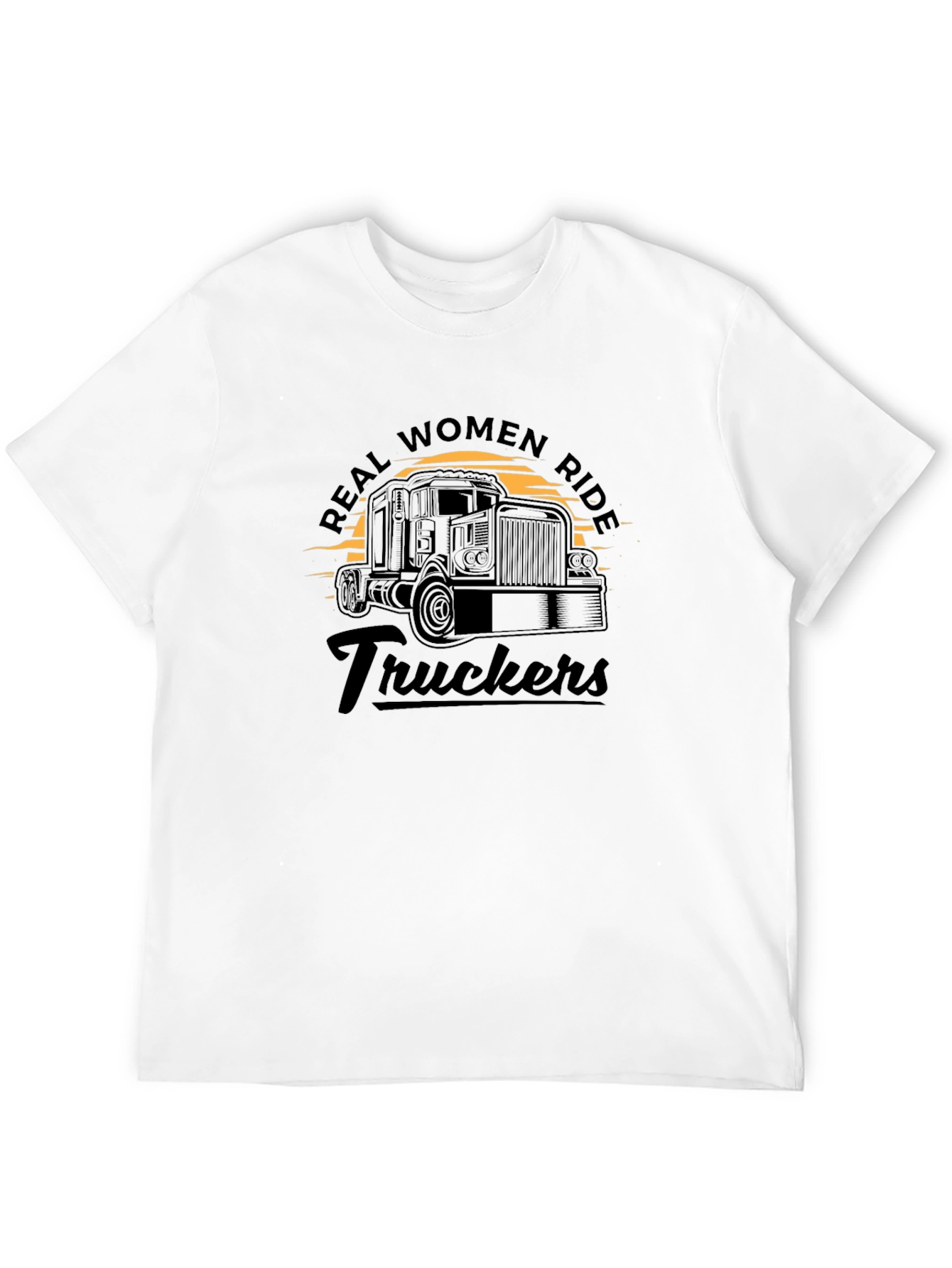 Real Women Ride Truckers T-Shirt