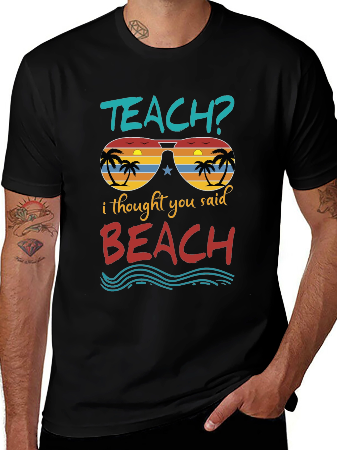 Teach? Beach! Graphic T-Shirt
