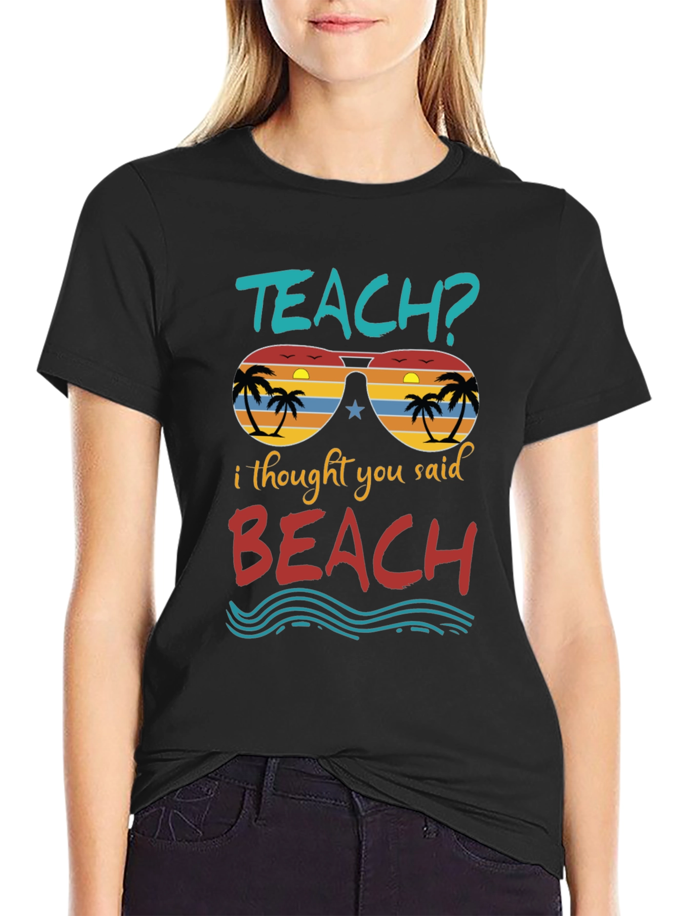 Teach? Beach! Graphic T-Shirt