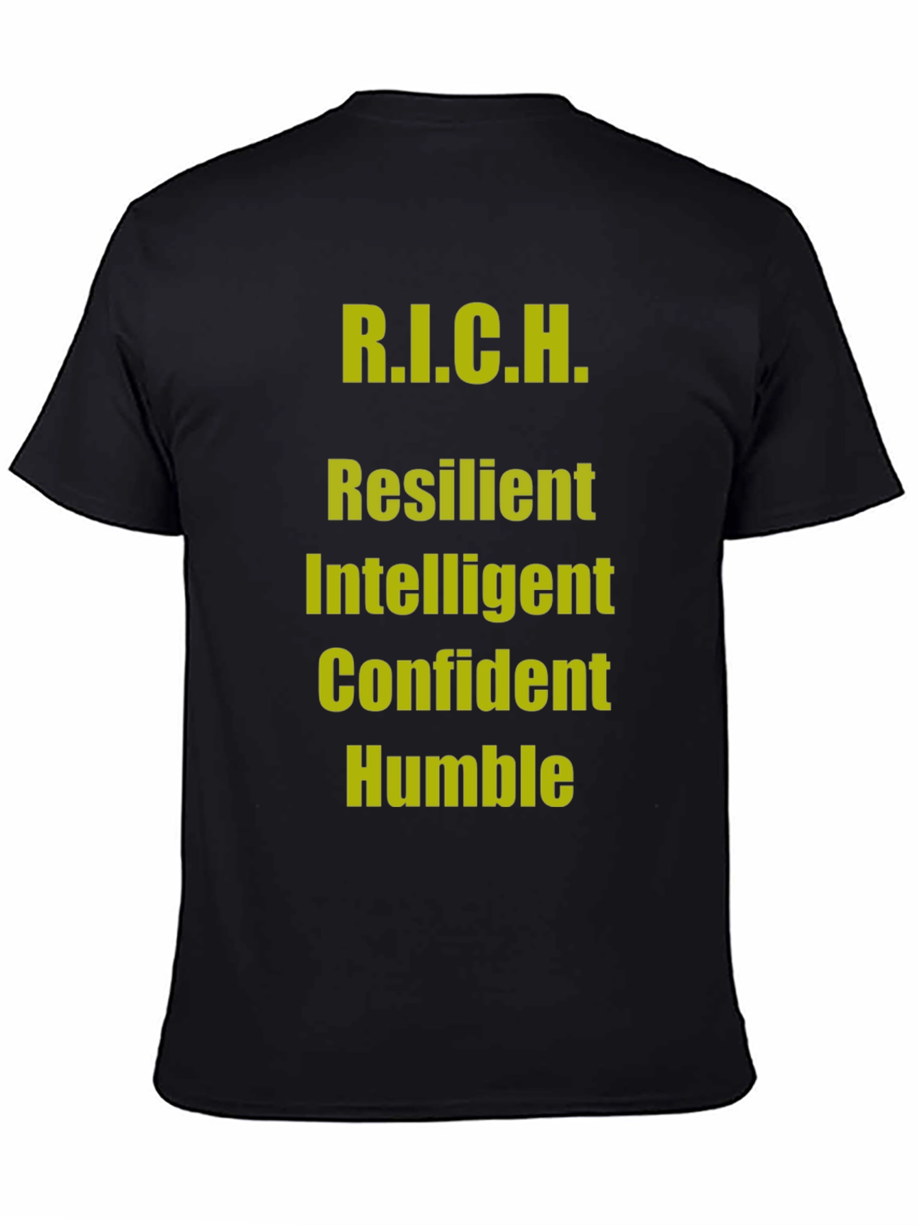 R.I.C.H. Black T-Shirt - Resilient Intelligent Confident Humble