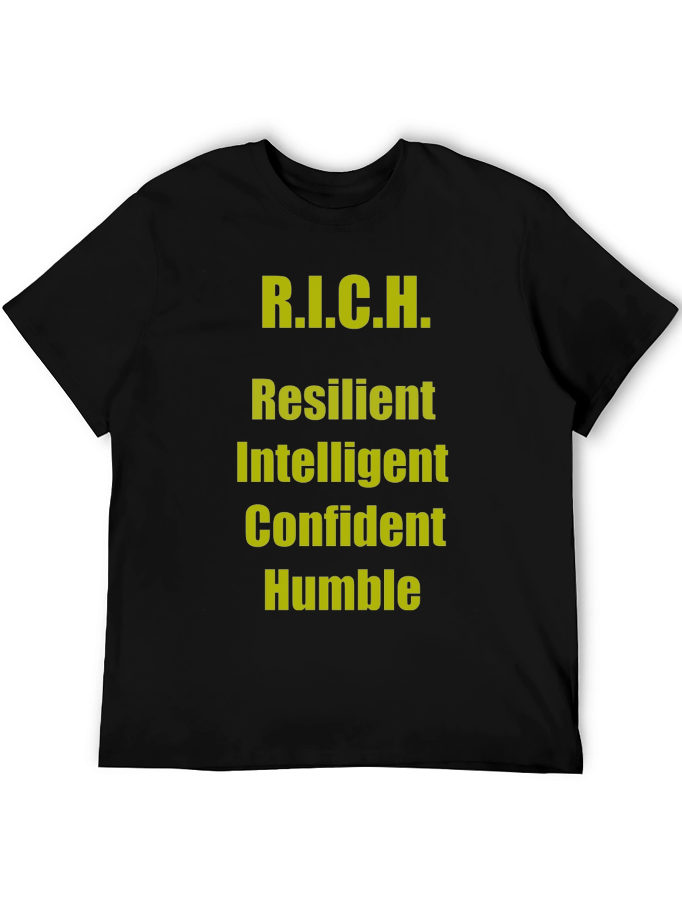 R.I.C.H. Black T-Shirt - Resilient Intelligent Confident Humble