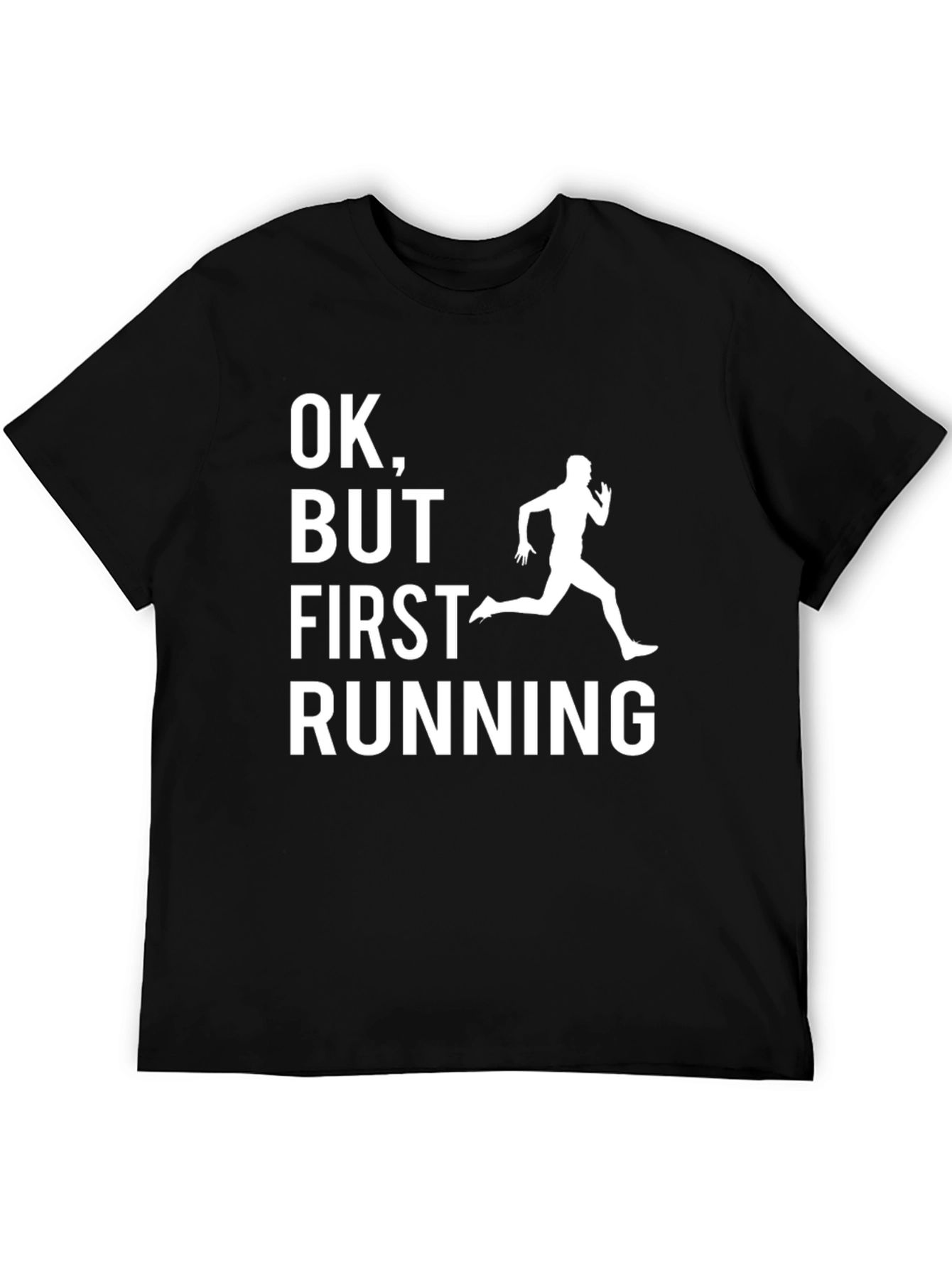 Funny Running T-Shirt - OK But First Running