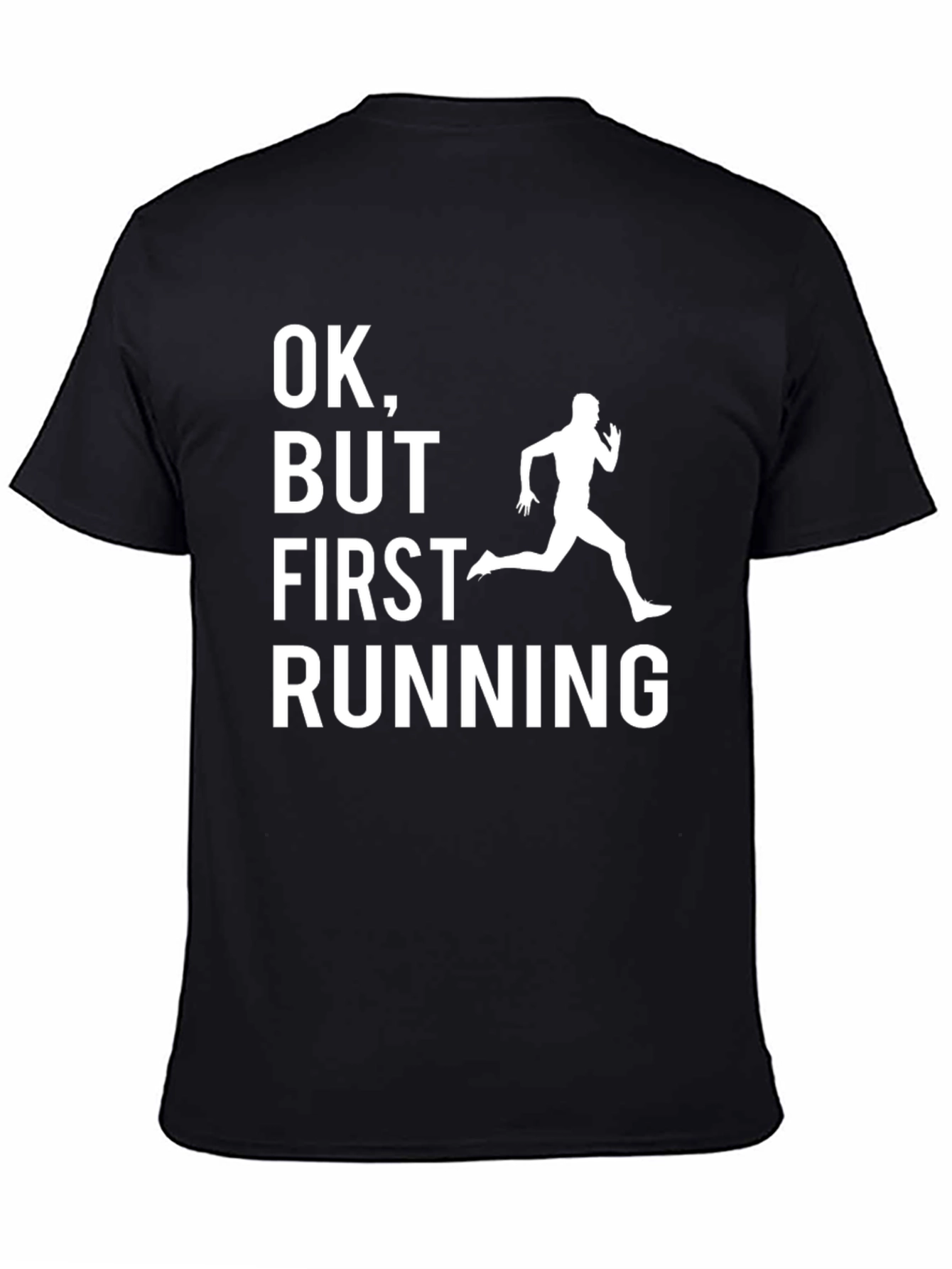Funny Running T-Shirt - OK But First Running