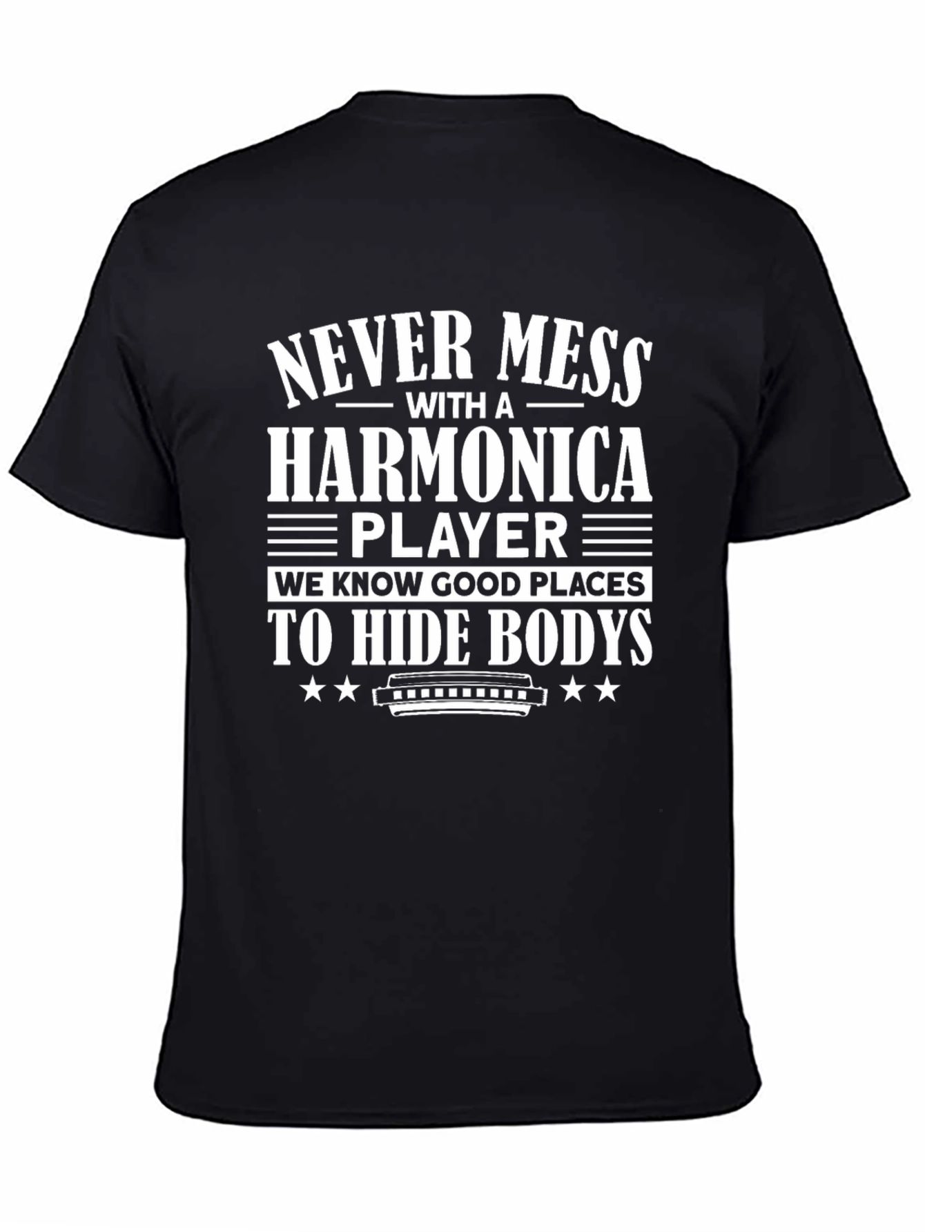 Never Mess With A Harmonica Player T-Shirt
