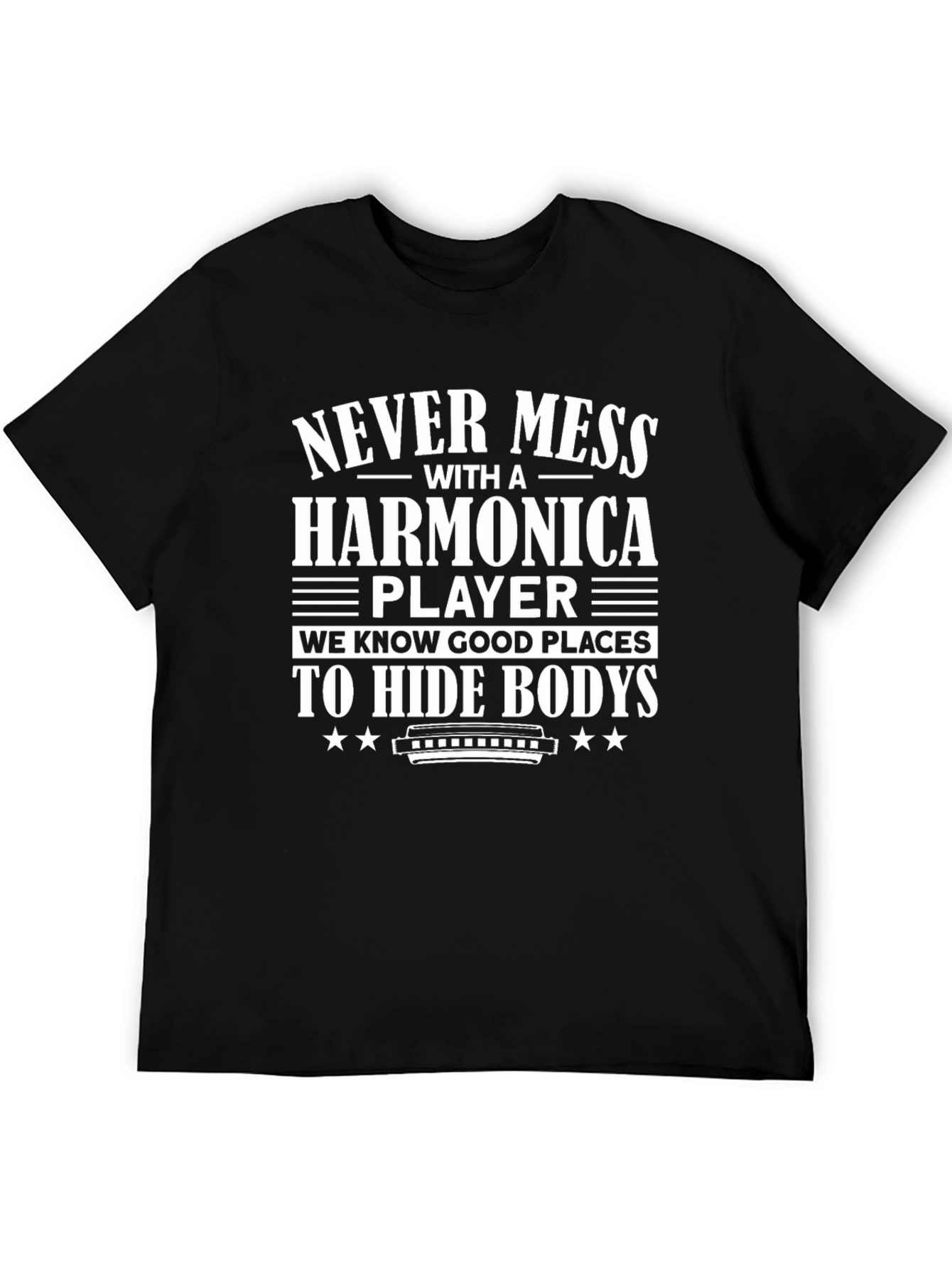 Never Mess With A Harmonica Player T-Shirt