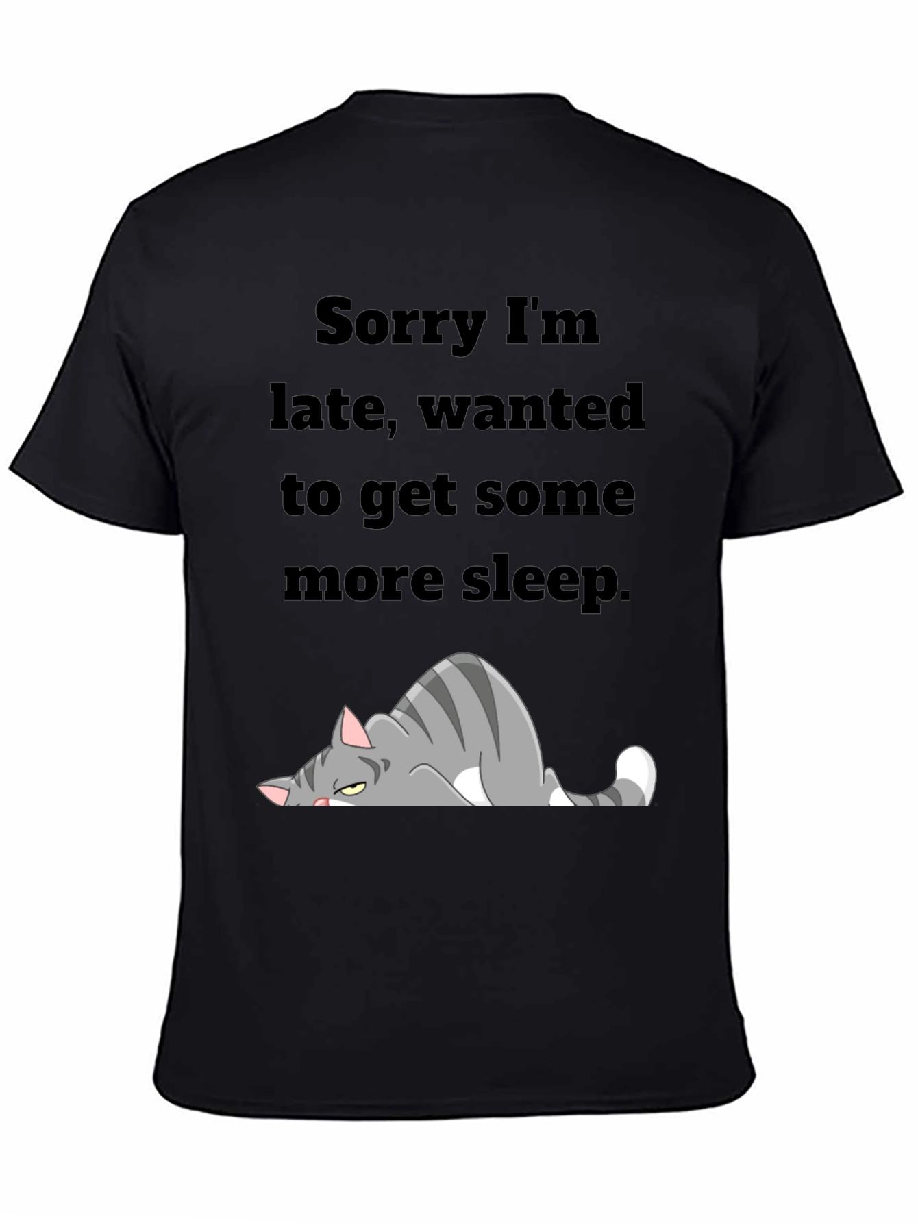 Sorry Im Late Cat T-Shirt
