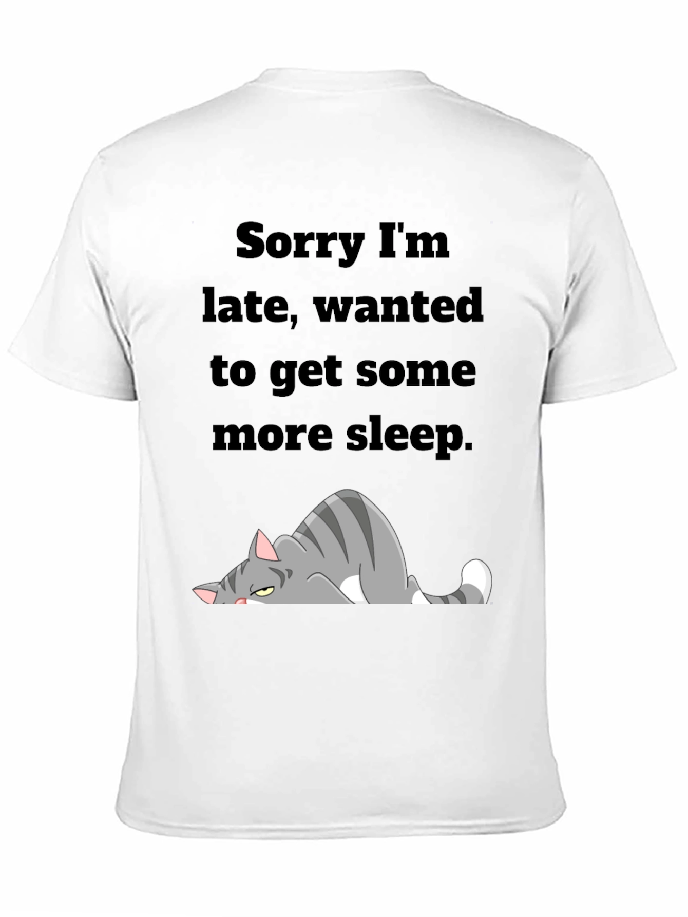 Sorry Im Late Cat T-Shirt