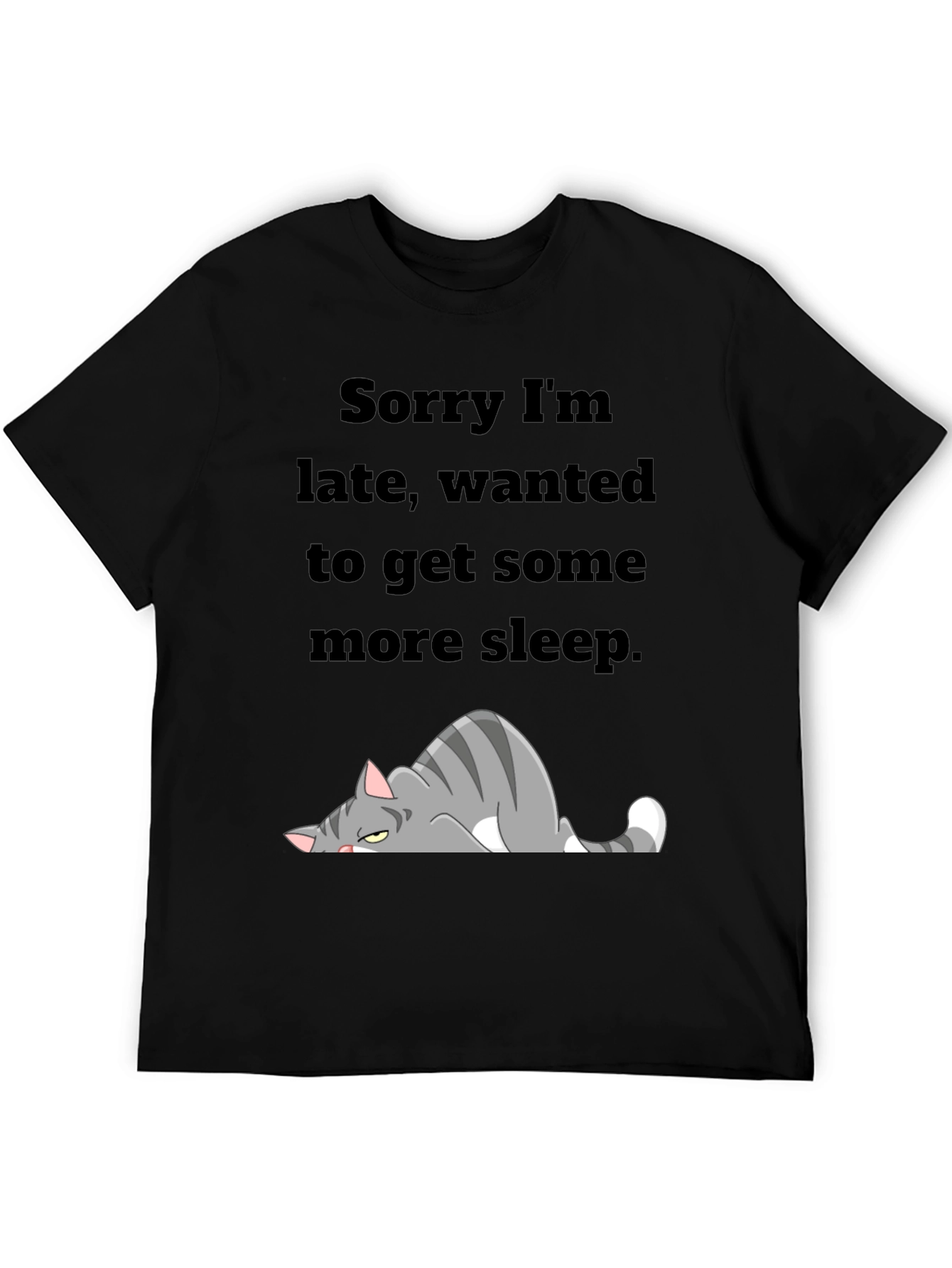 Sorry Im Late Cat T-Shirt