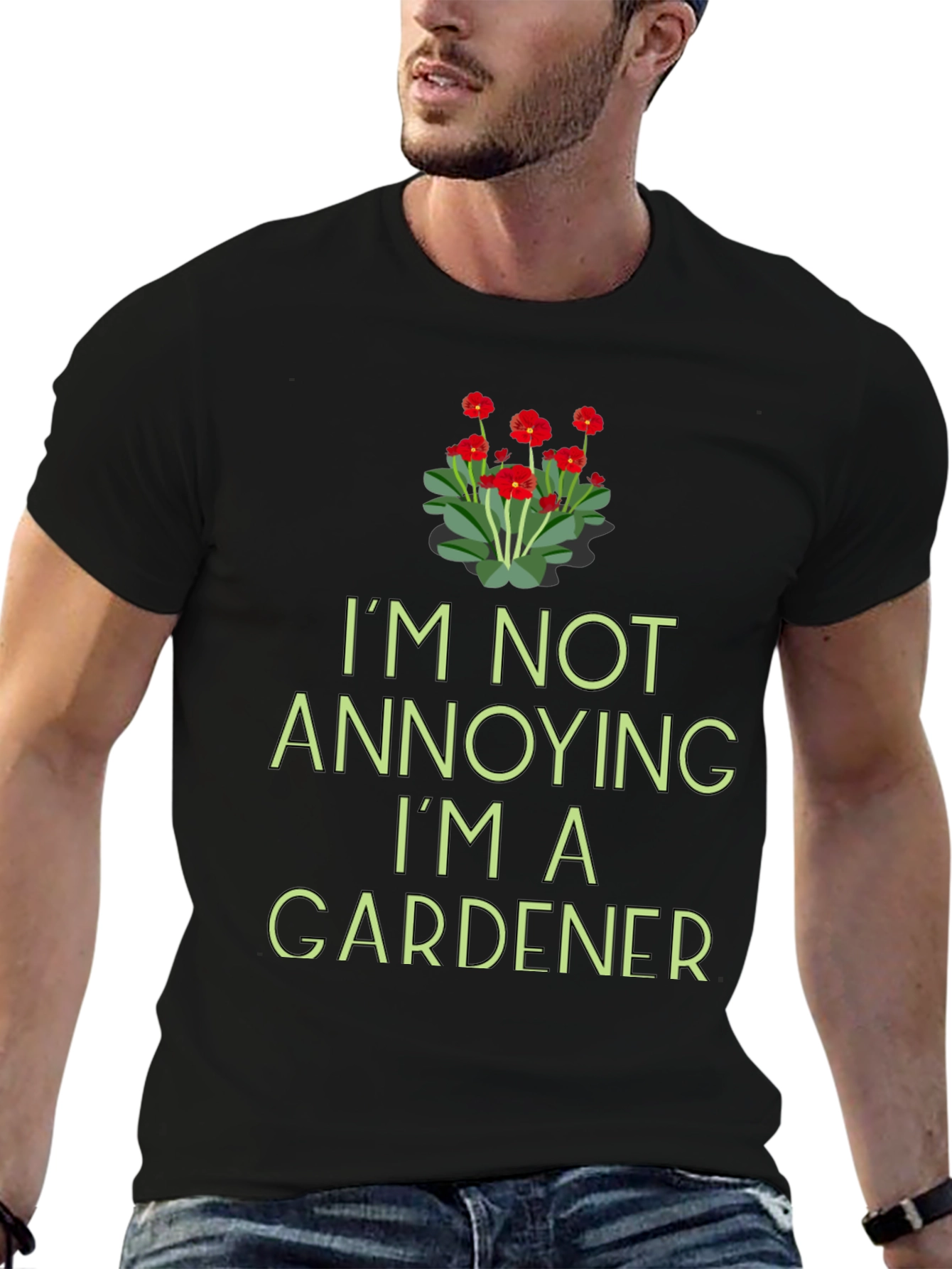 Gardener T-Shirt - Im Not Annoying Funny Gardening Tee