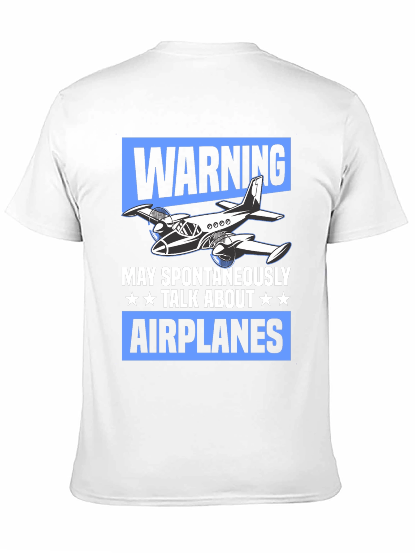 Warning May Spontaneously Talk About Airplanes T-Shirt