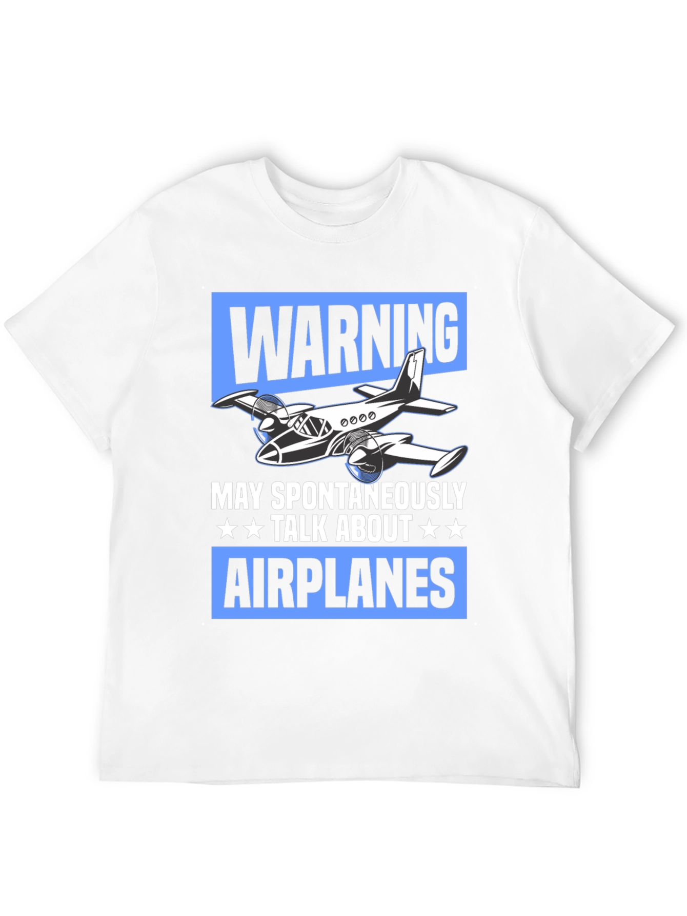 Warning May Spontaneously Talk About Airplanes T-Shirt