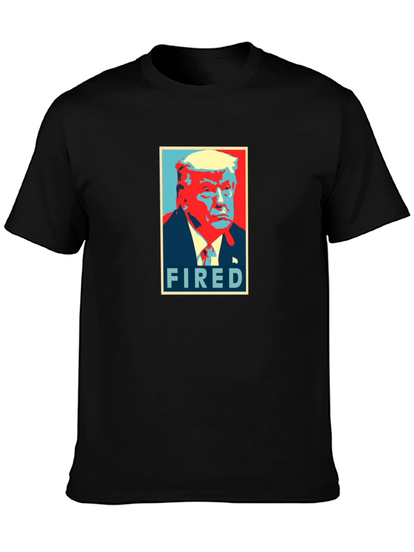 Fired Donald Trump Graphic T-Shirt