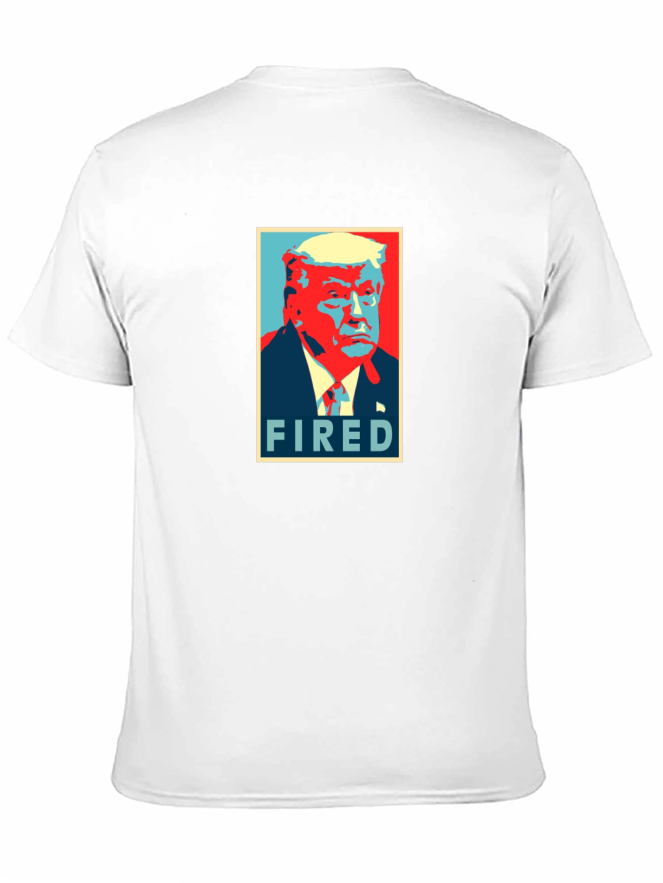 Fired Donald Trump Graphic T-Shirt