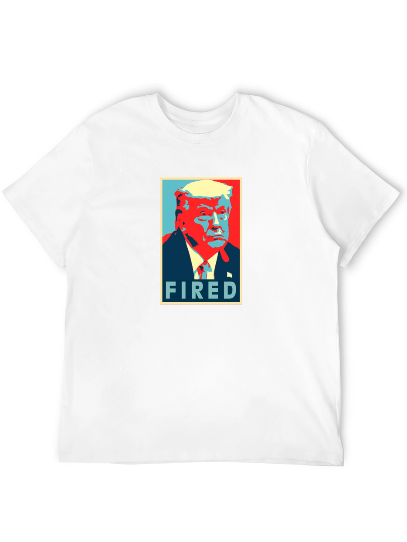 Fired Donald Trump Graphic T-Shirt