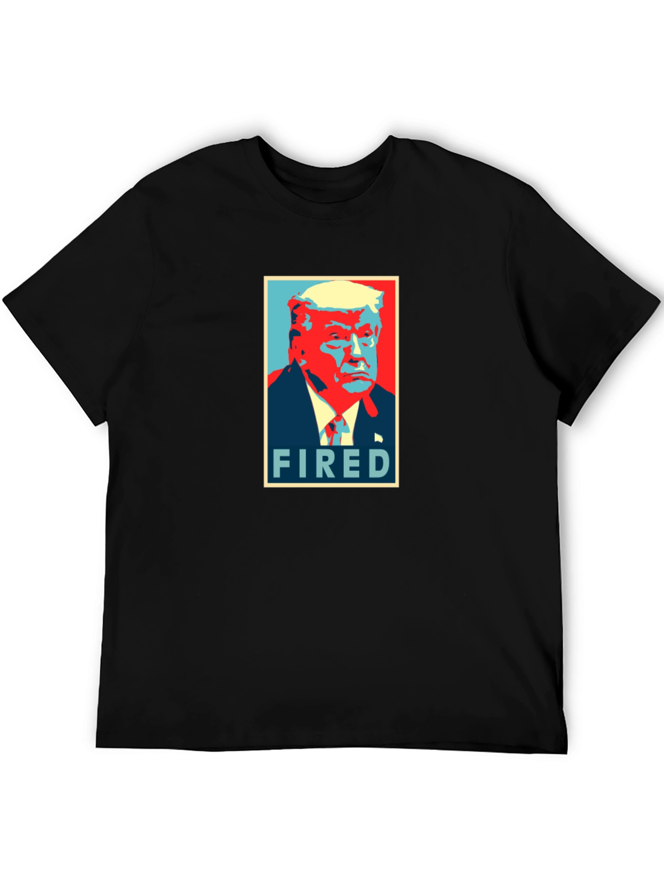 Fired Donald Trump Graphic T-Shirt
