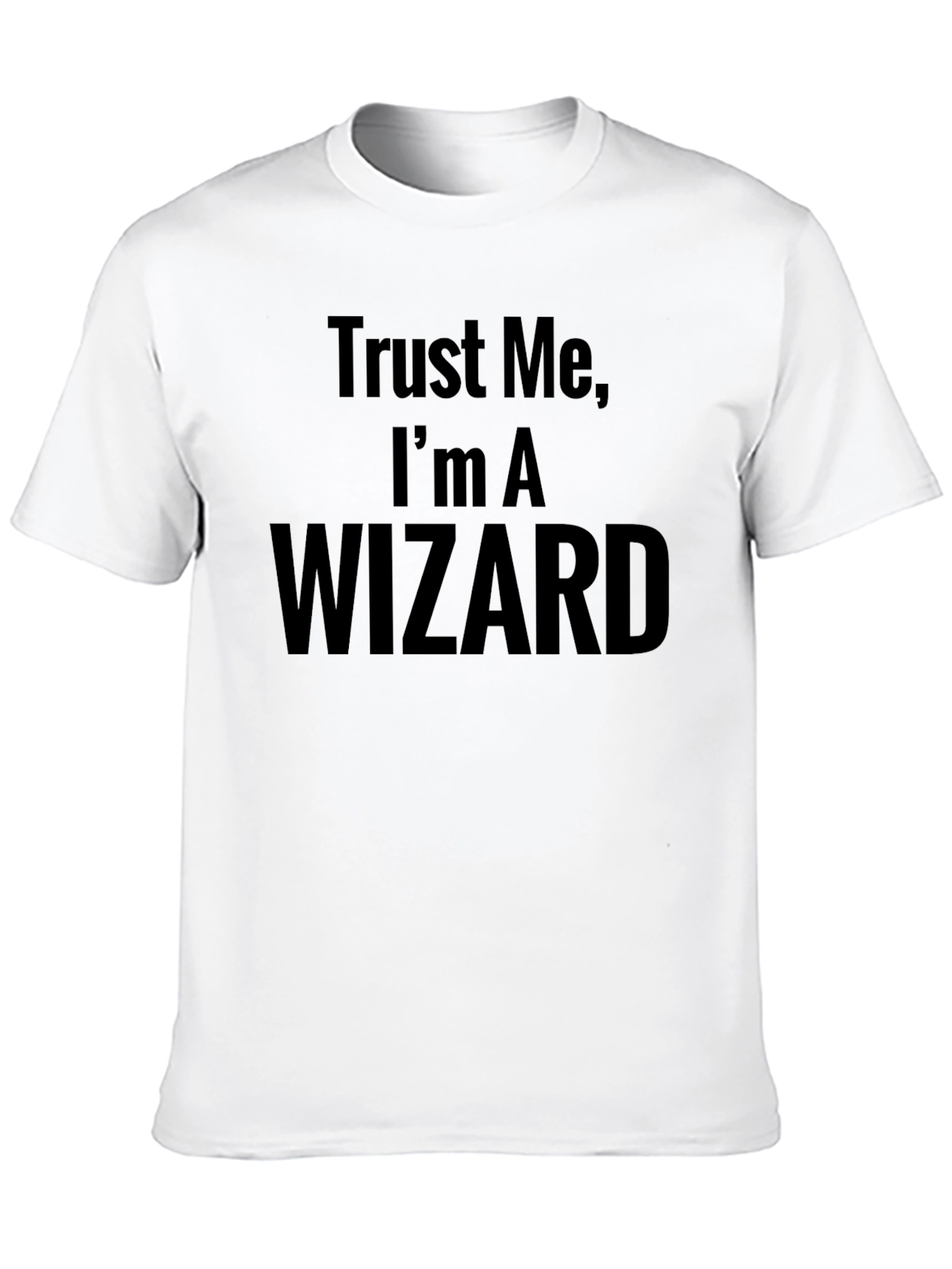 Trust Me Im a Wizard - Novelty T-Shirt