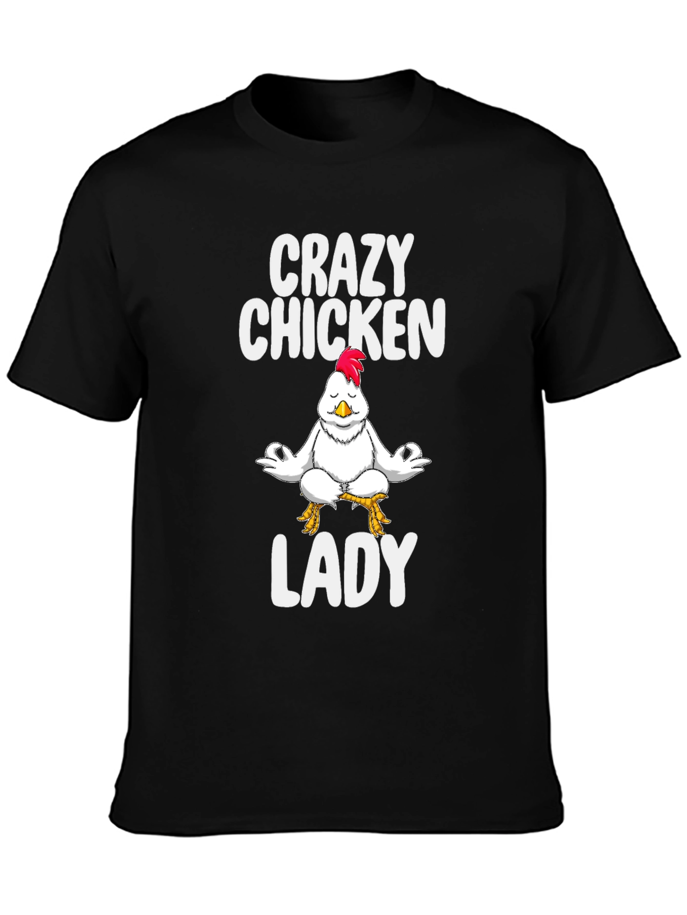 Crazy Chicken Lady Black T-Shirt