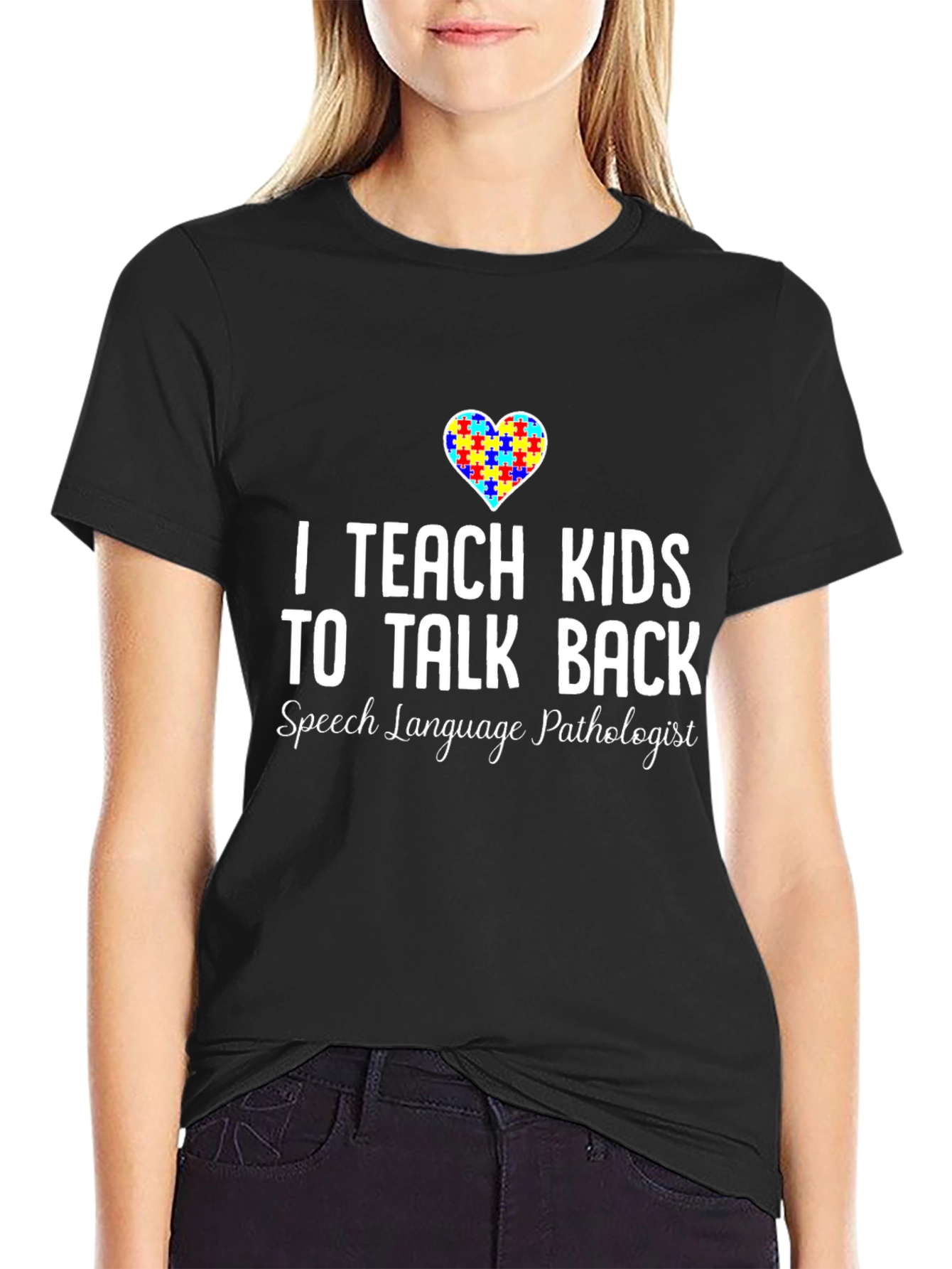 I Teach Kids to Talk Back SLP T-Shirt