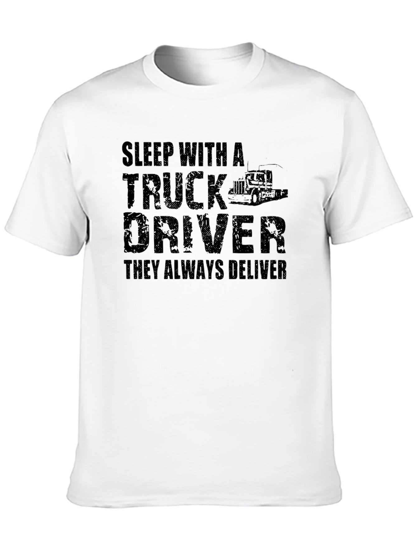 Sleep With A Truck Driver T-Shirt