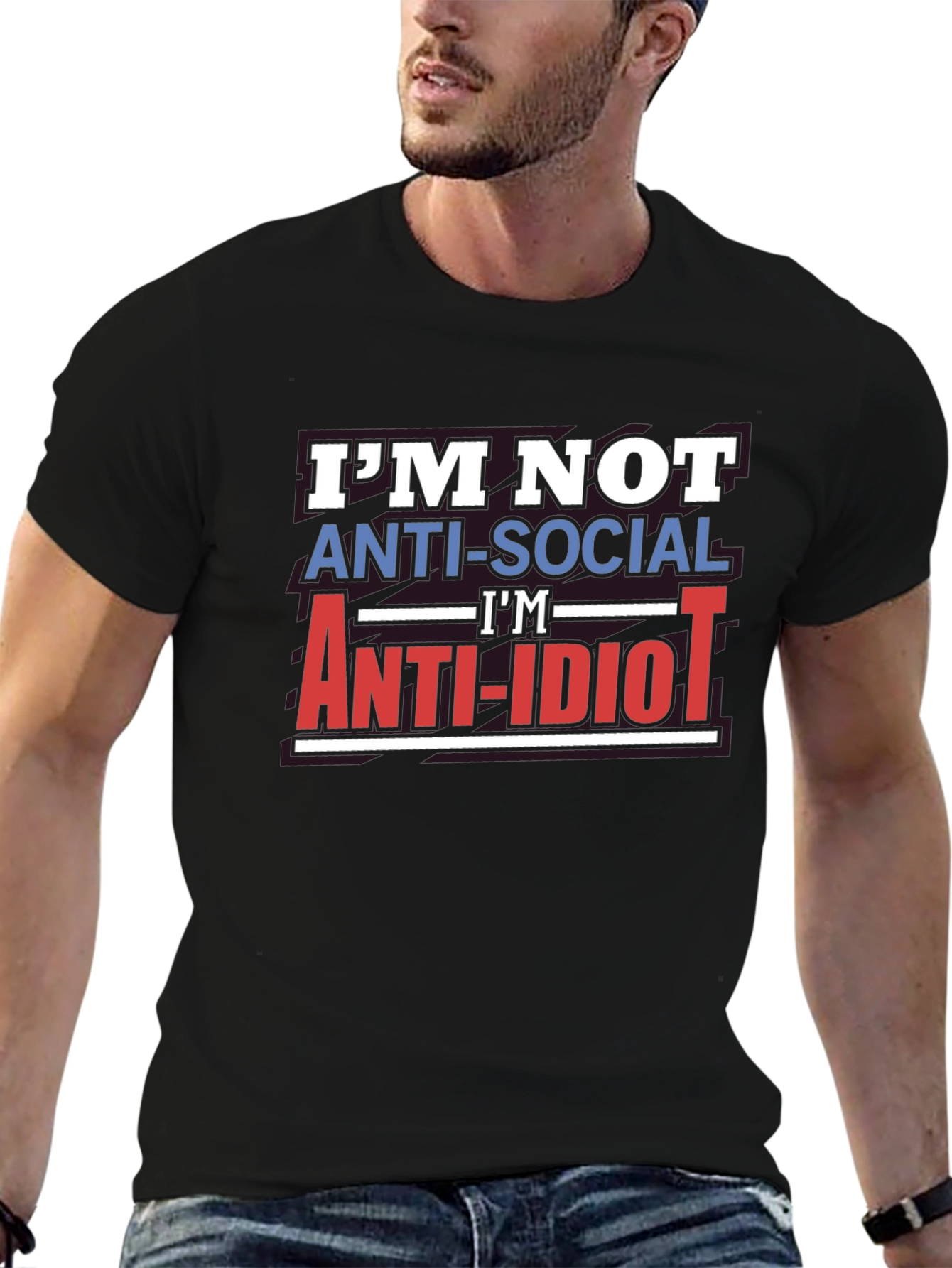 Im Not Anti-Social Anti-Idiot T-Shirt