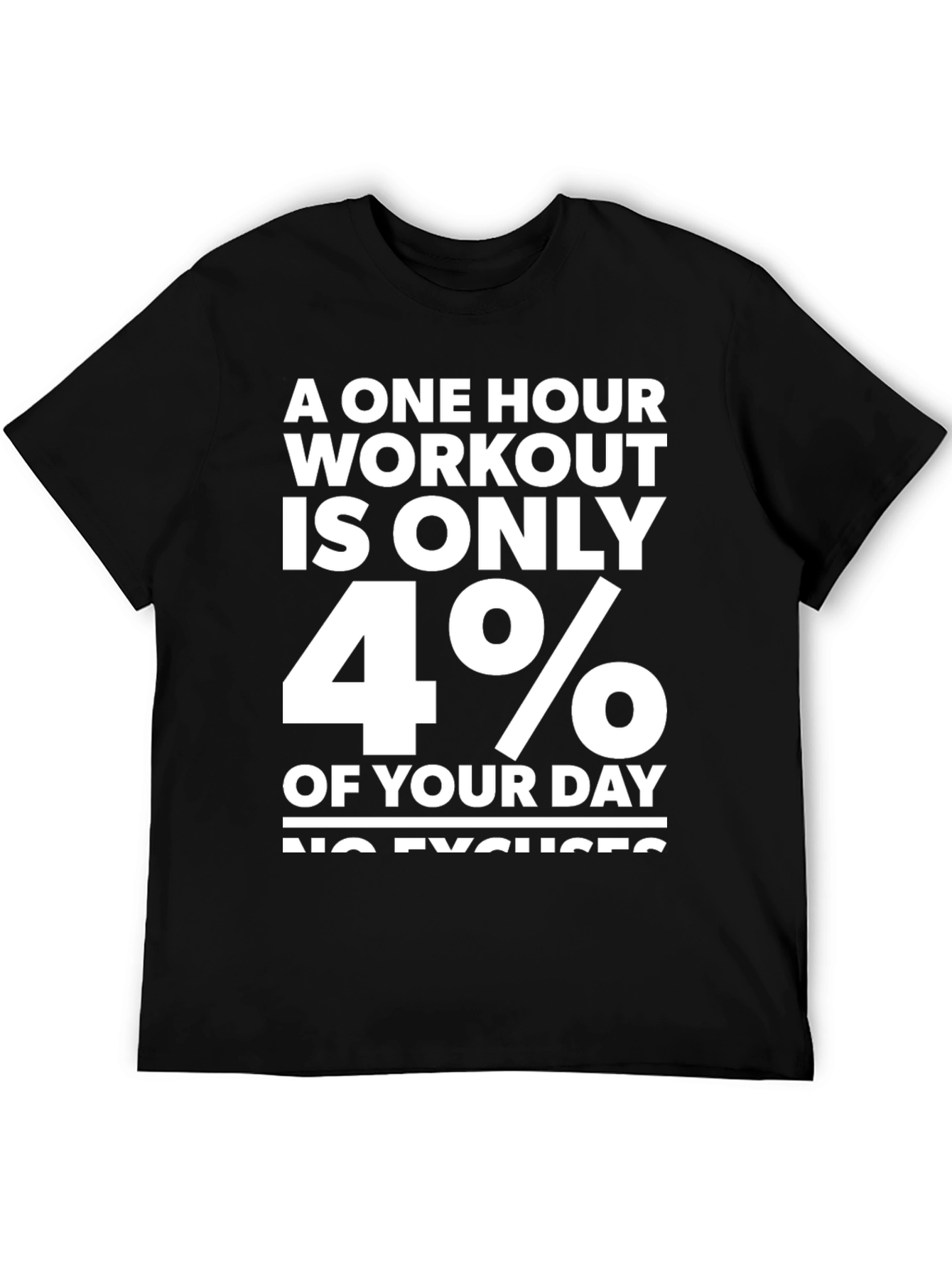 Workout Motivation Tee - 4% of Your Day