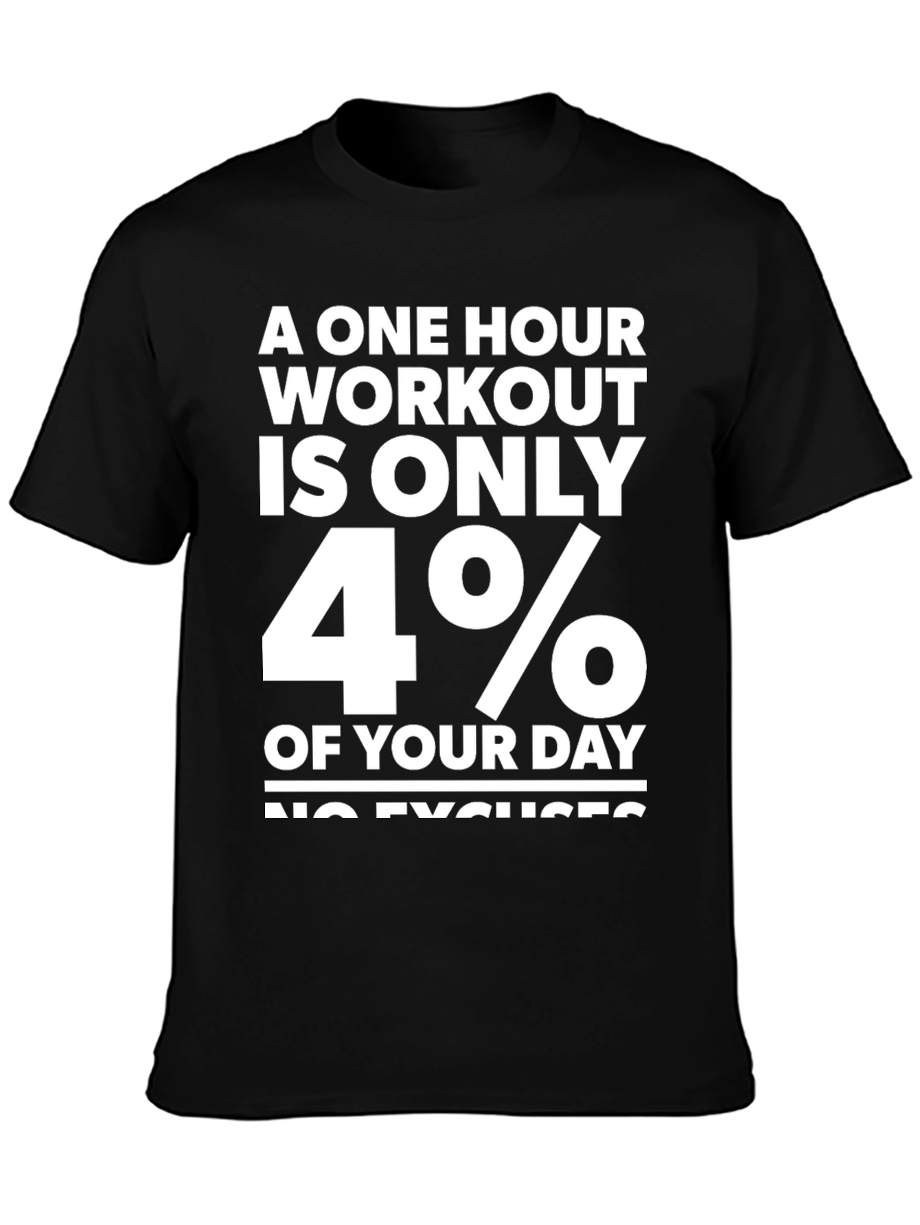 Workout Motivation Tee - 4% of Your Day