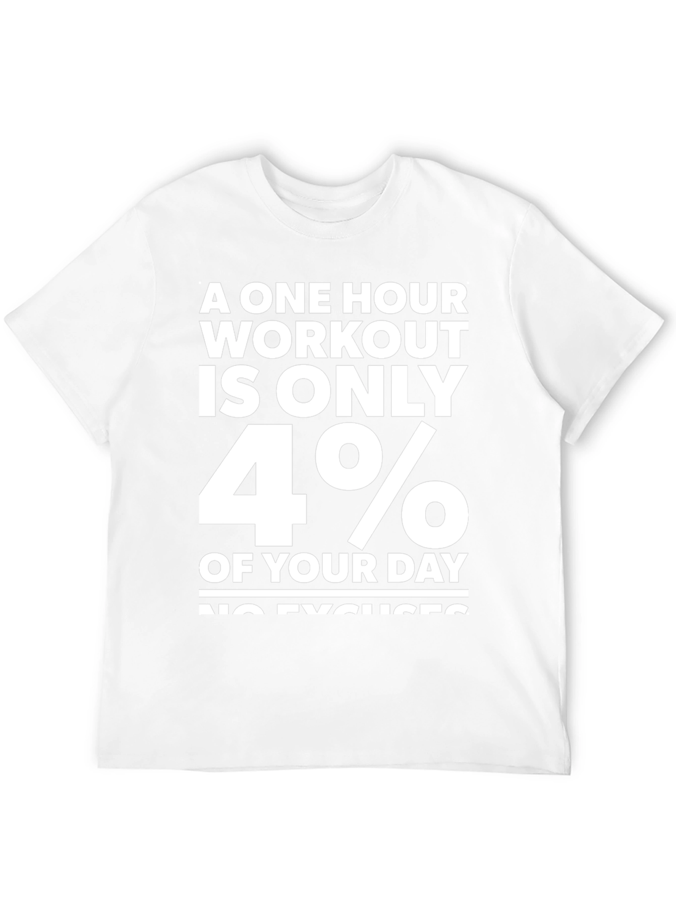 Workout Motivation Tee - 4% of Your Day