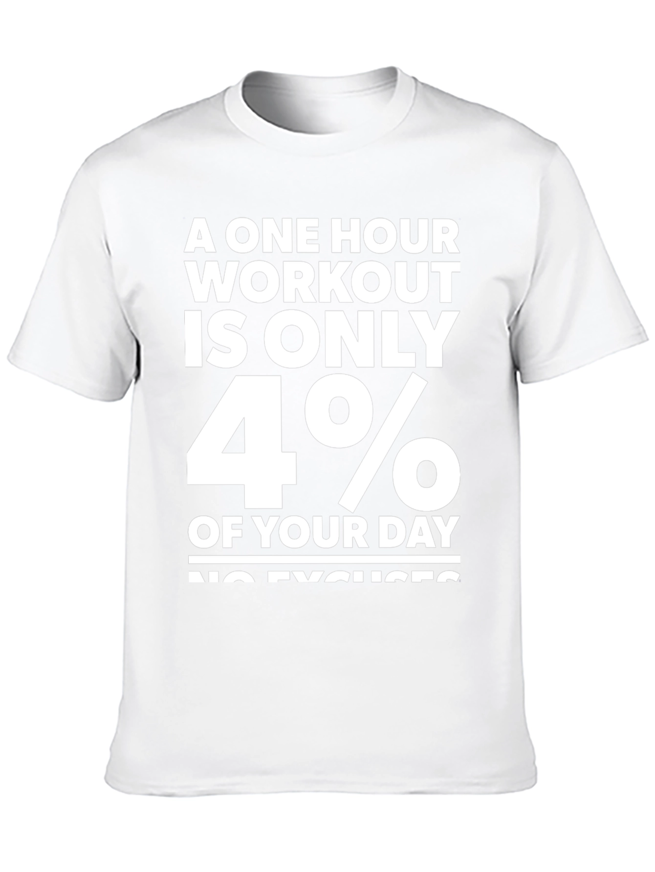 Workout Motivation Tee - 4% of Your Day