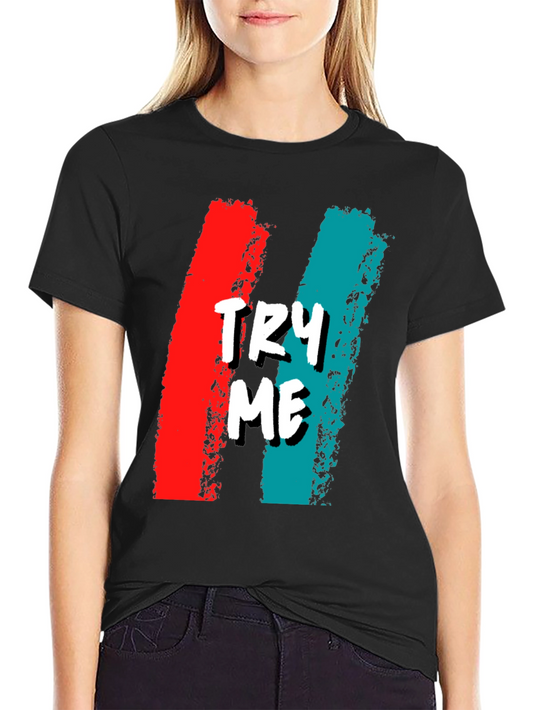 Try Me Graphic Tee - Bold & Edgy Casual Wear
