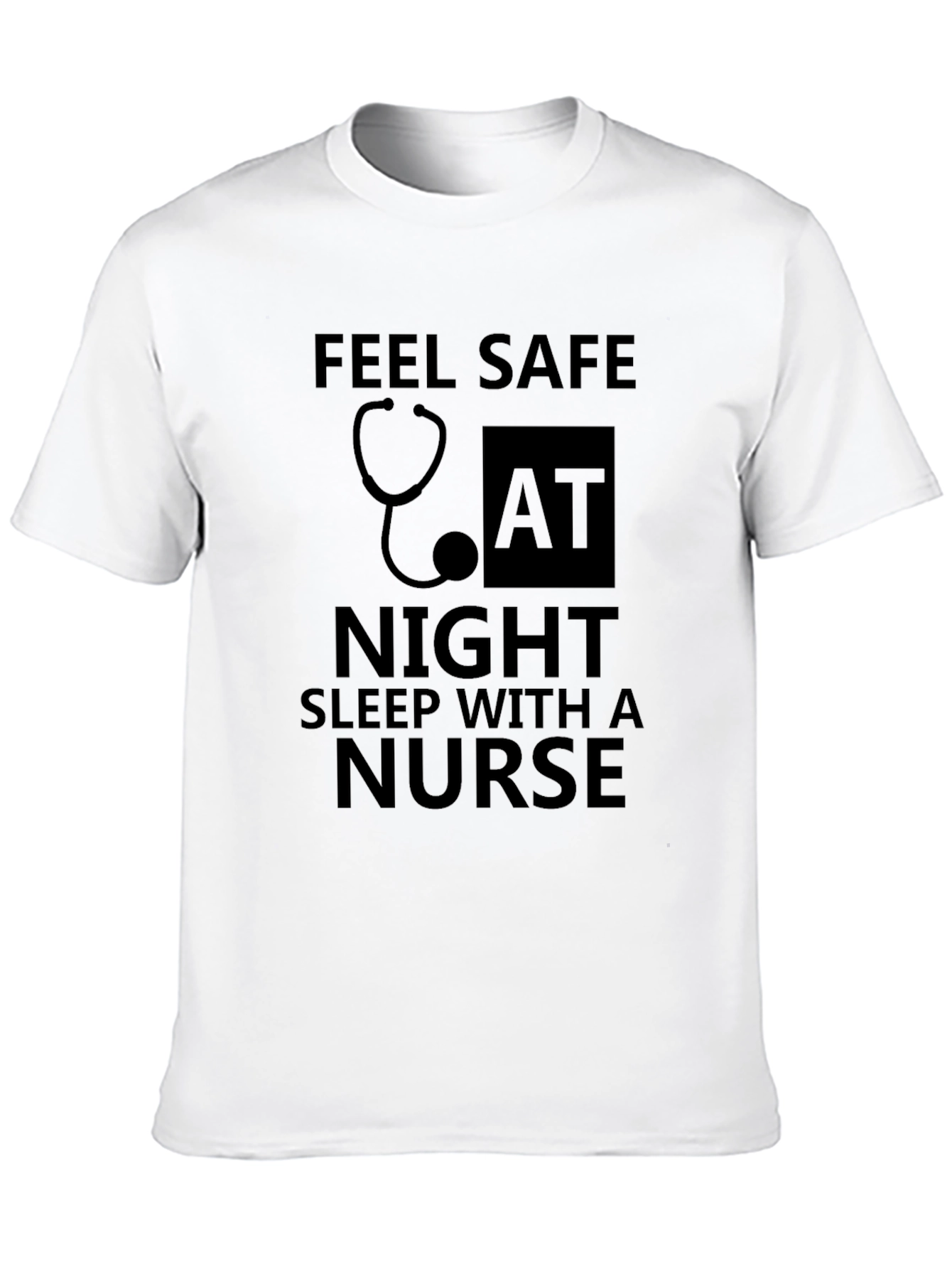 Feel Safe Sleep With A Nurse Black T-Shirt