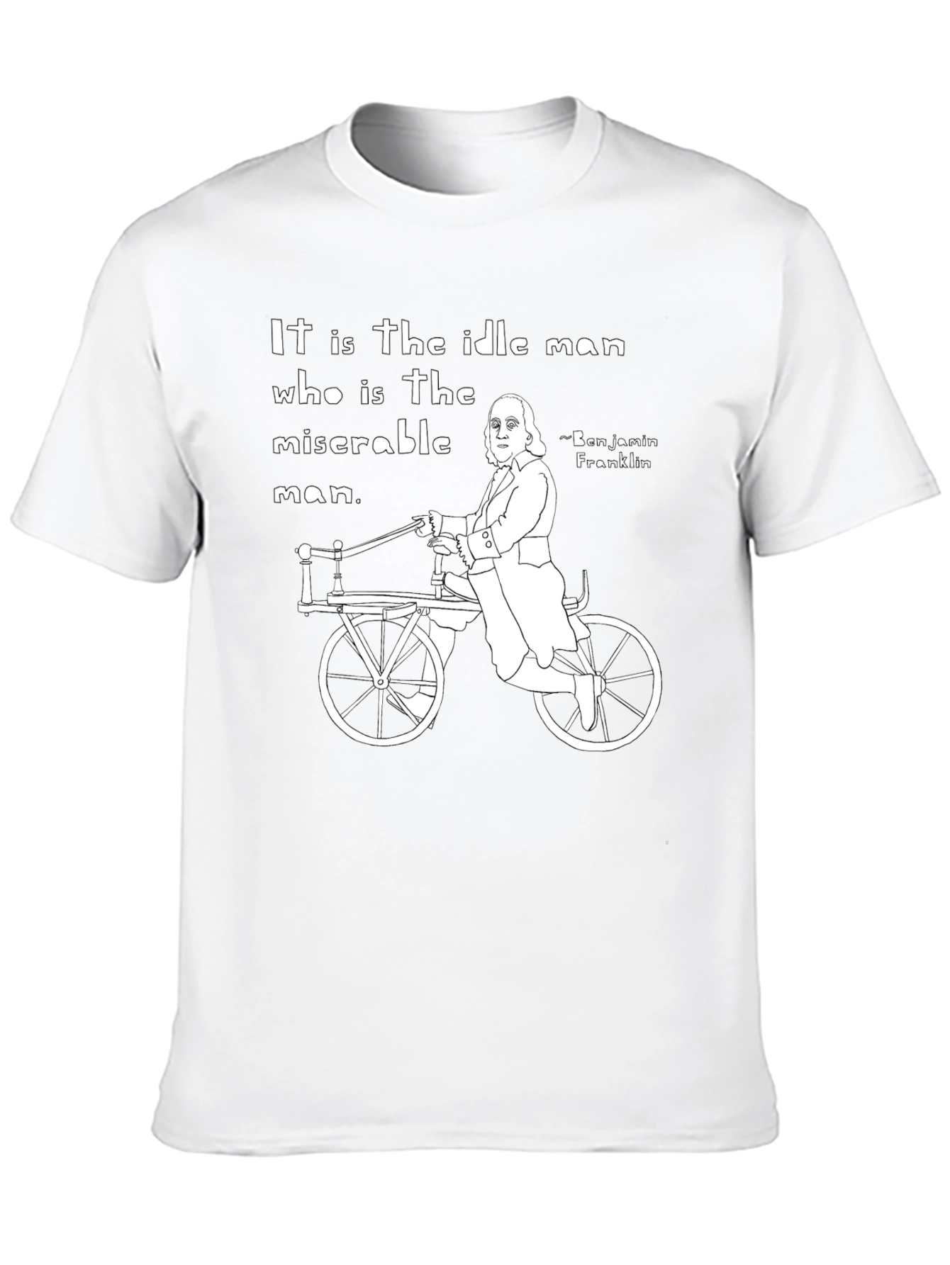 Idle Man T-Shirt - Benjamin Franklin Quote Black Tee